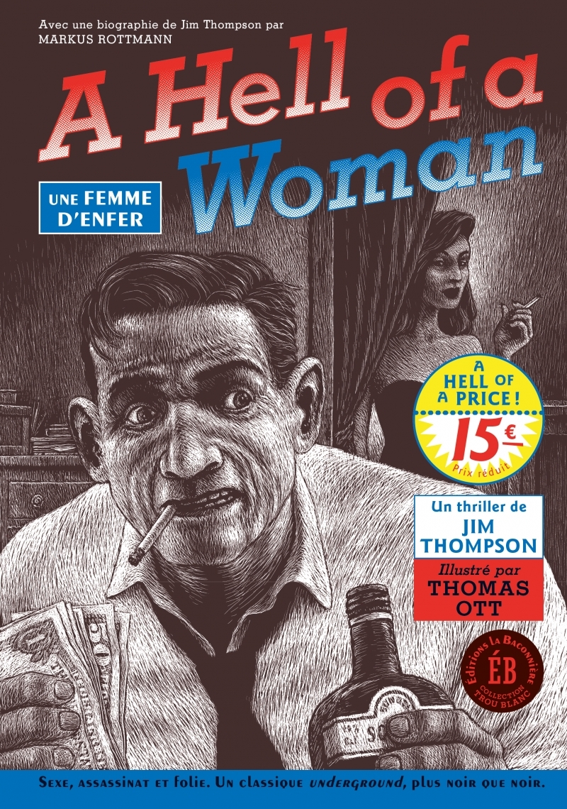 A hell of a woman, une femme d'enfer - Jim Thompson, Thomas Ott - LA BACONNIERE