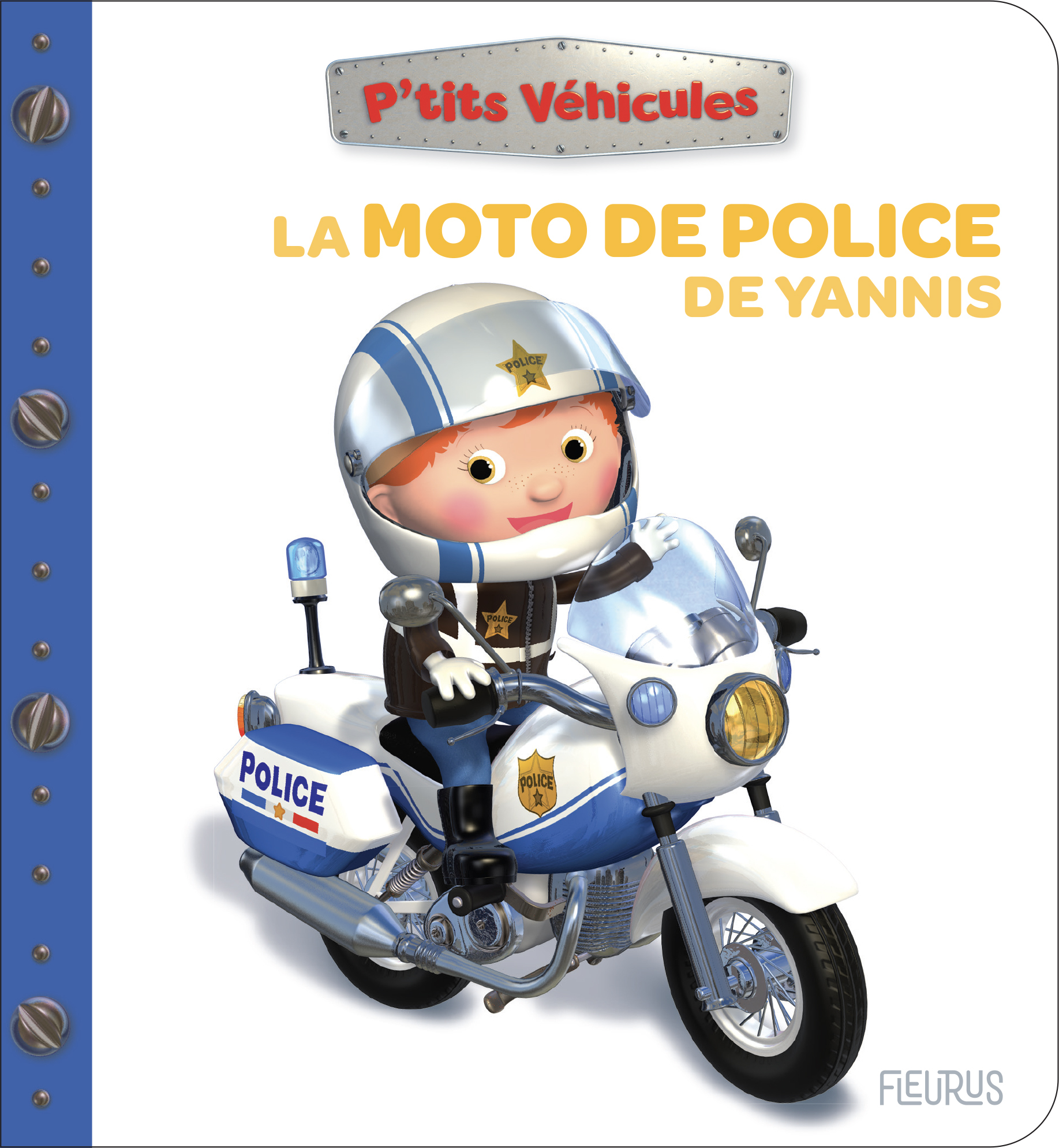 La moto de police de Yannis - Emilie Beaumont, Nathalie Bélineau - FLEURUS