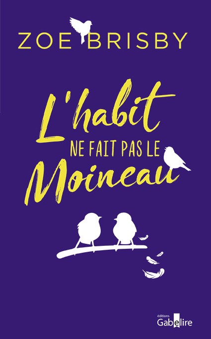 L'Habit ne fait pas le moineau - Zoe Brisby - GABELIRE