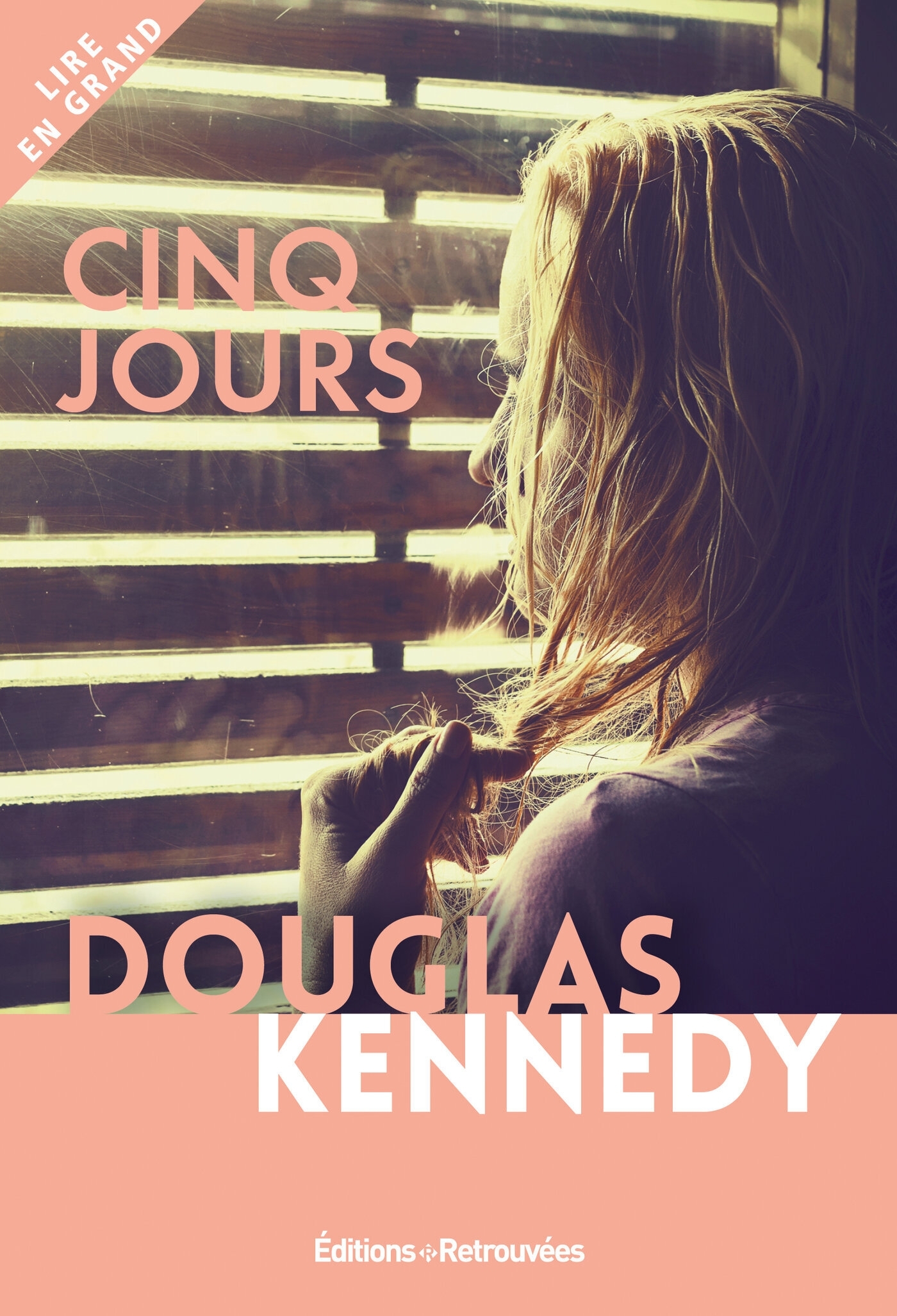 Cinq jours - DOUGLAS KENNEDY - EDTS RETROUVEES