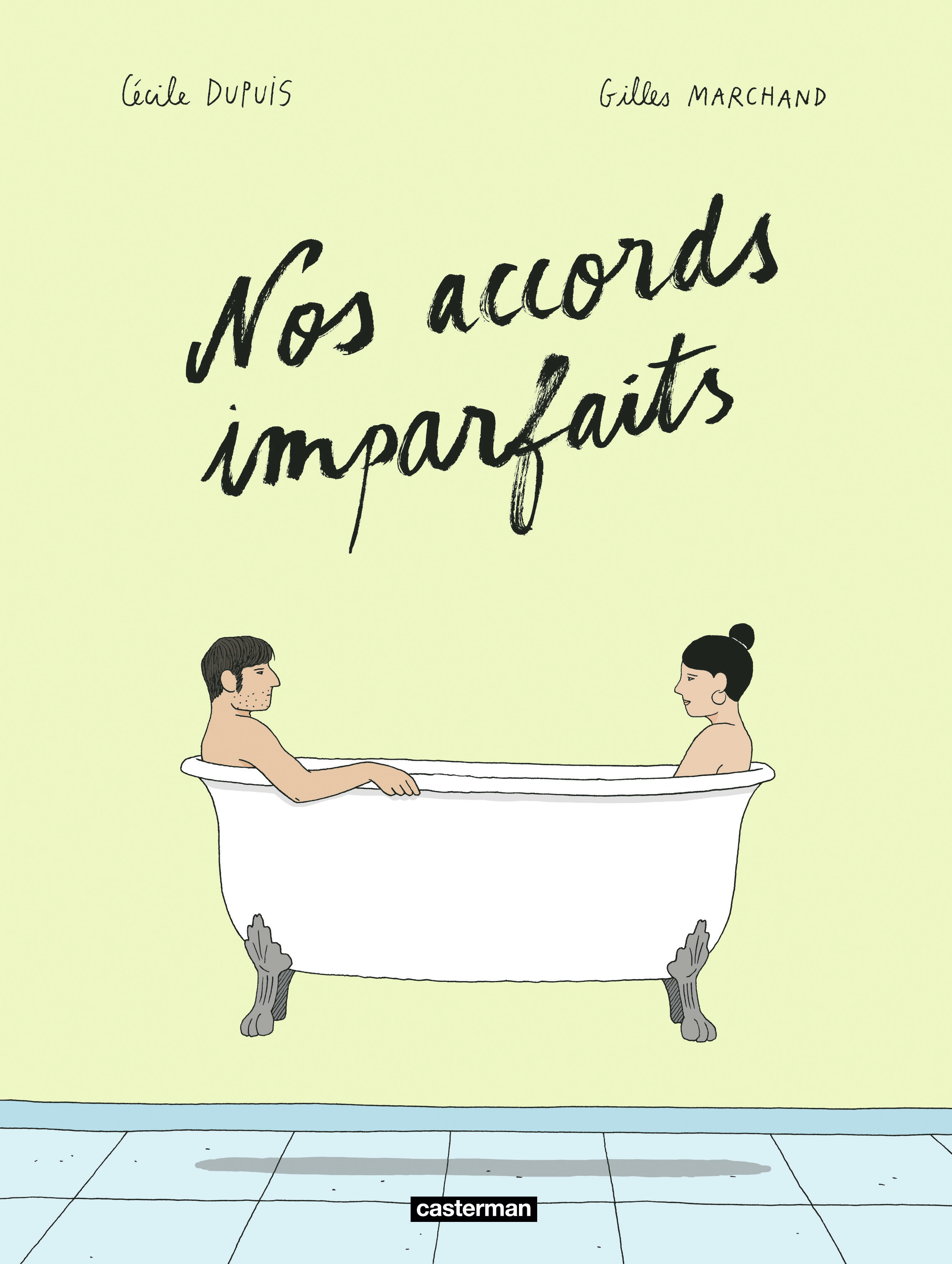 Nos accords imparfaits -  CECILE DUPUIS / GILLES MARCHAND - CASTERMAN