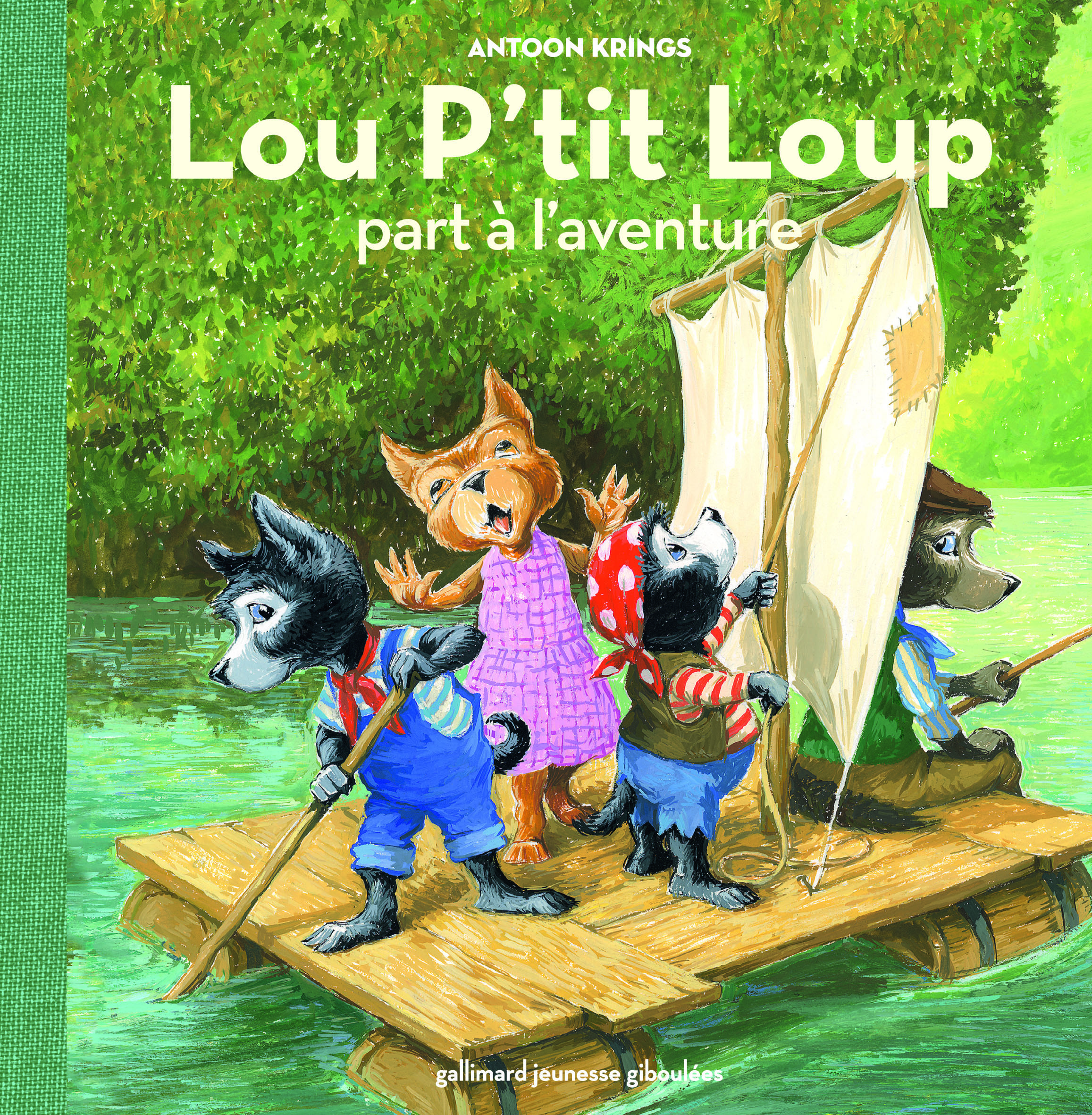 Lou P'tit Loup part à l'aventure - Antoon Krings - GALL JEUN GIBOU