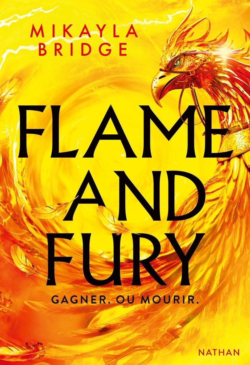 Flame and Fury - Gagner ou mourir - Mikayla Bridge - NATHAN