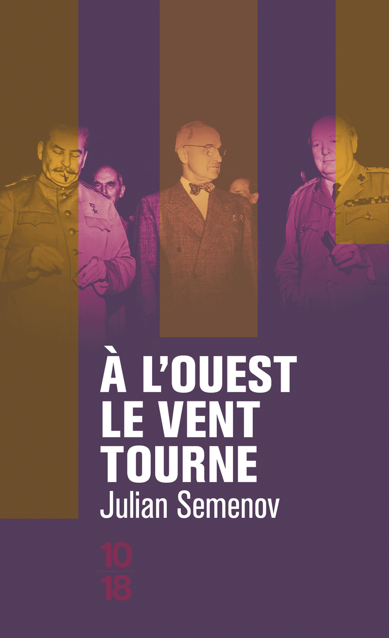 A l'Ouest, le vent tourne - Julian SEMENOV - 10 X 18