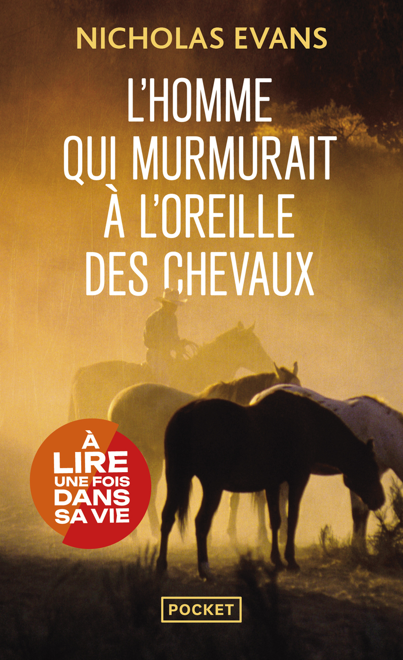 L'homme qui murmurait à l'oreille des chevaux - NICHOLAS EVANS - POCKET