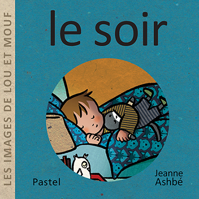 Les images de Lou et Mouf - Le soir - Jeanne Ashbé - EDL