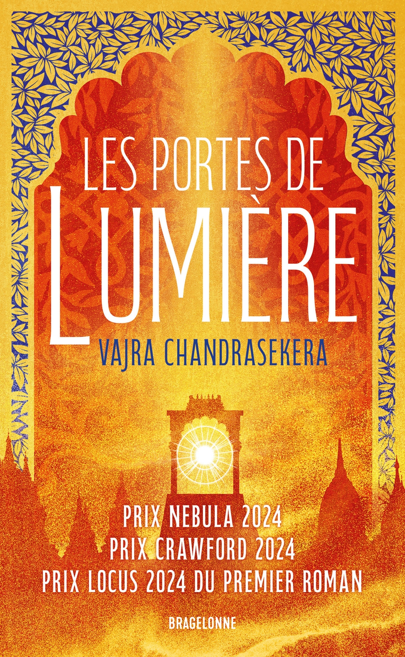 Les Portes de Lumière - Vajra Chandrasekera - BRAGELONNE