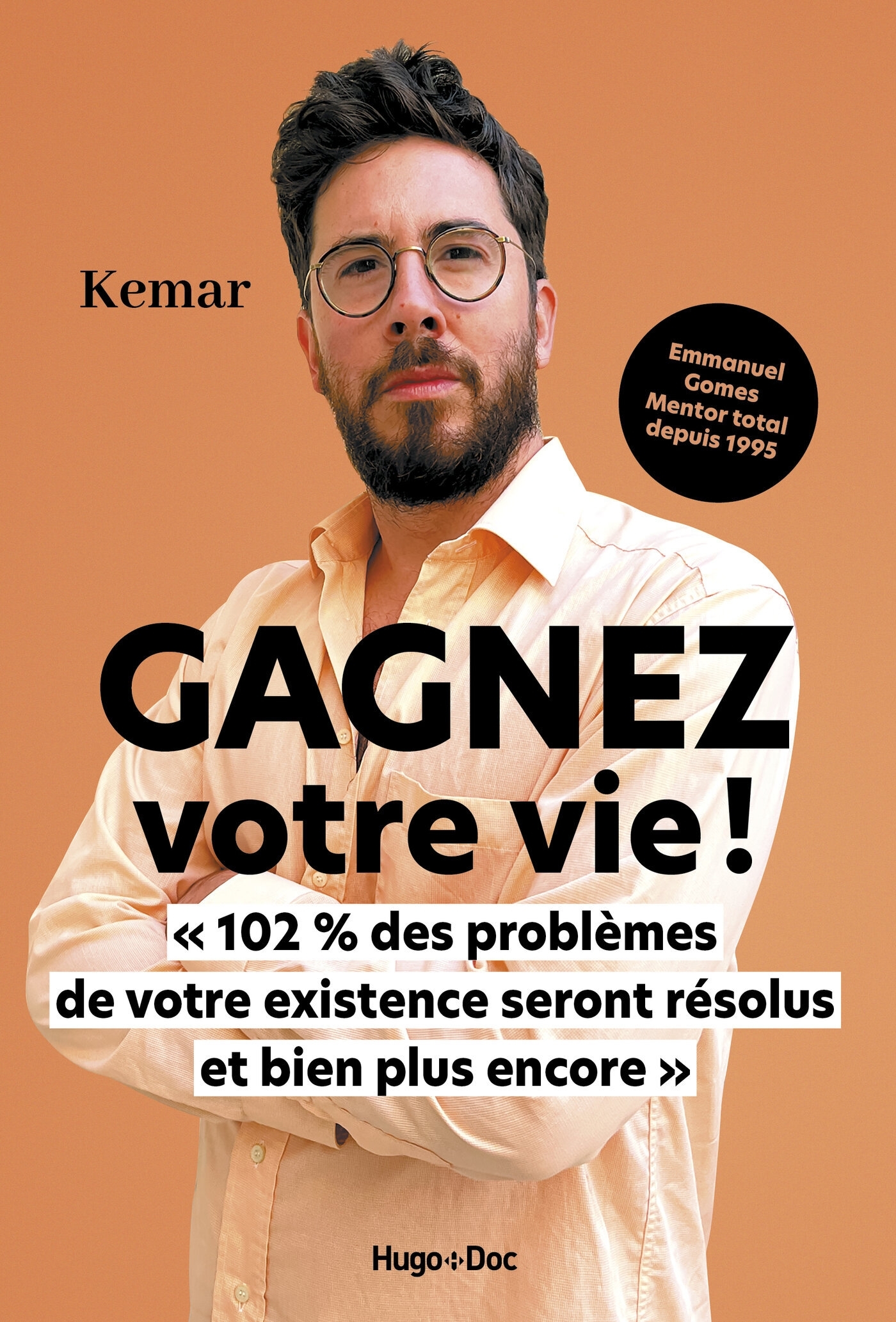 Gagnez votre vie ! -  Kemar - HUGO IMAGE