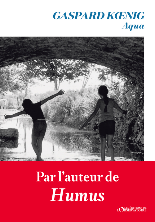 Aqua - Gaspard Koenig - L'OBSERVATOIRE