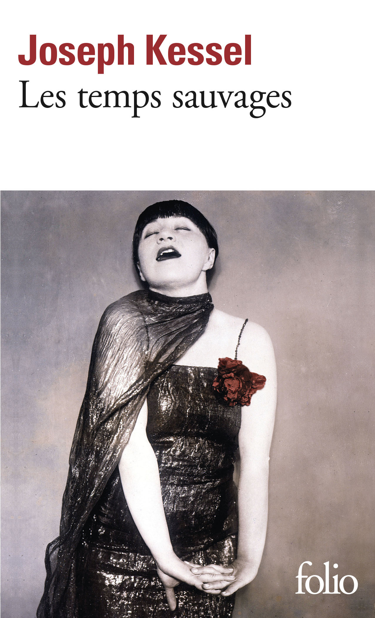 Les temps sauvages - Joseph Kessel - FOLIO