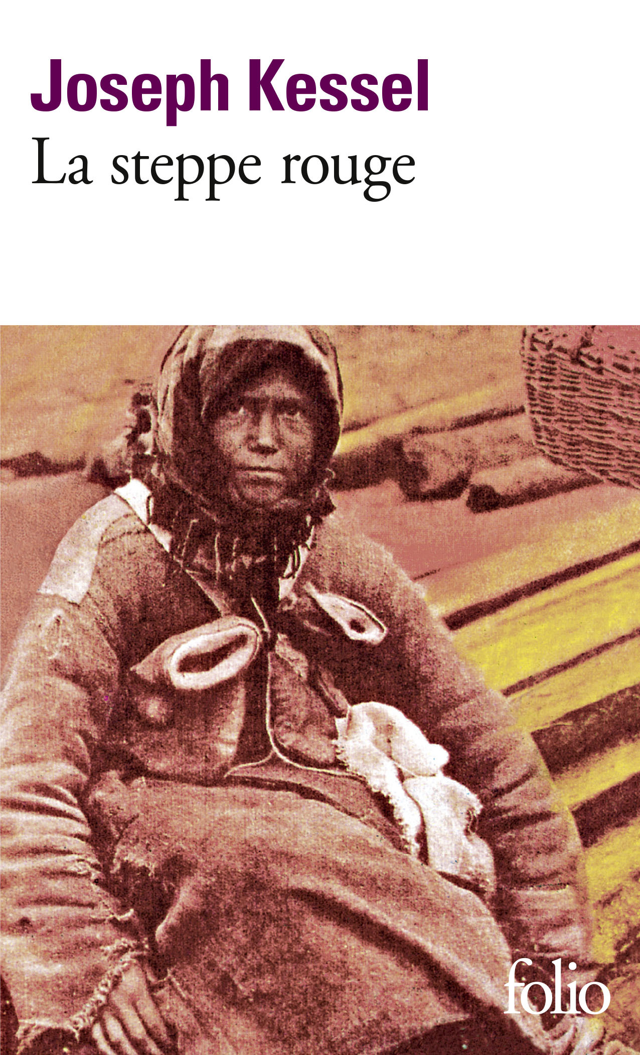 La Steppe rouge - Joseph Kessel - FOLIO