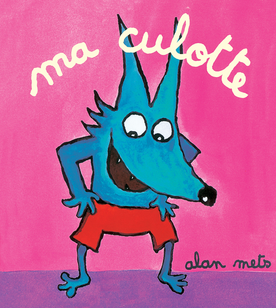 Ma culotte - Alan Mets - EDL