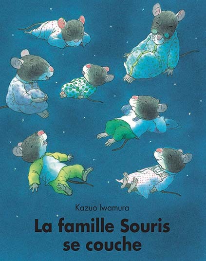 La famille Souris se couche - Kazuo IWAMURA - EDL