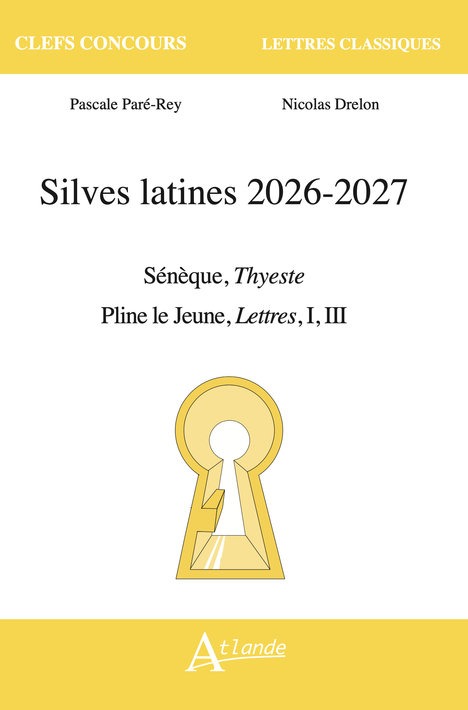Silves latines 2026-2027 - Pascale Paré-Rey, Nicolas Drelon - ATLANDE