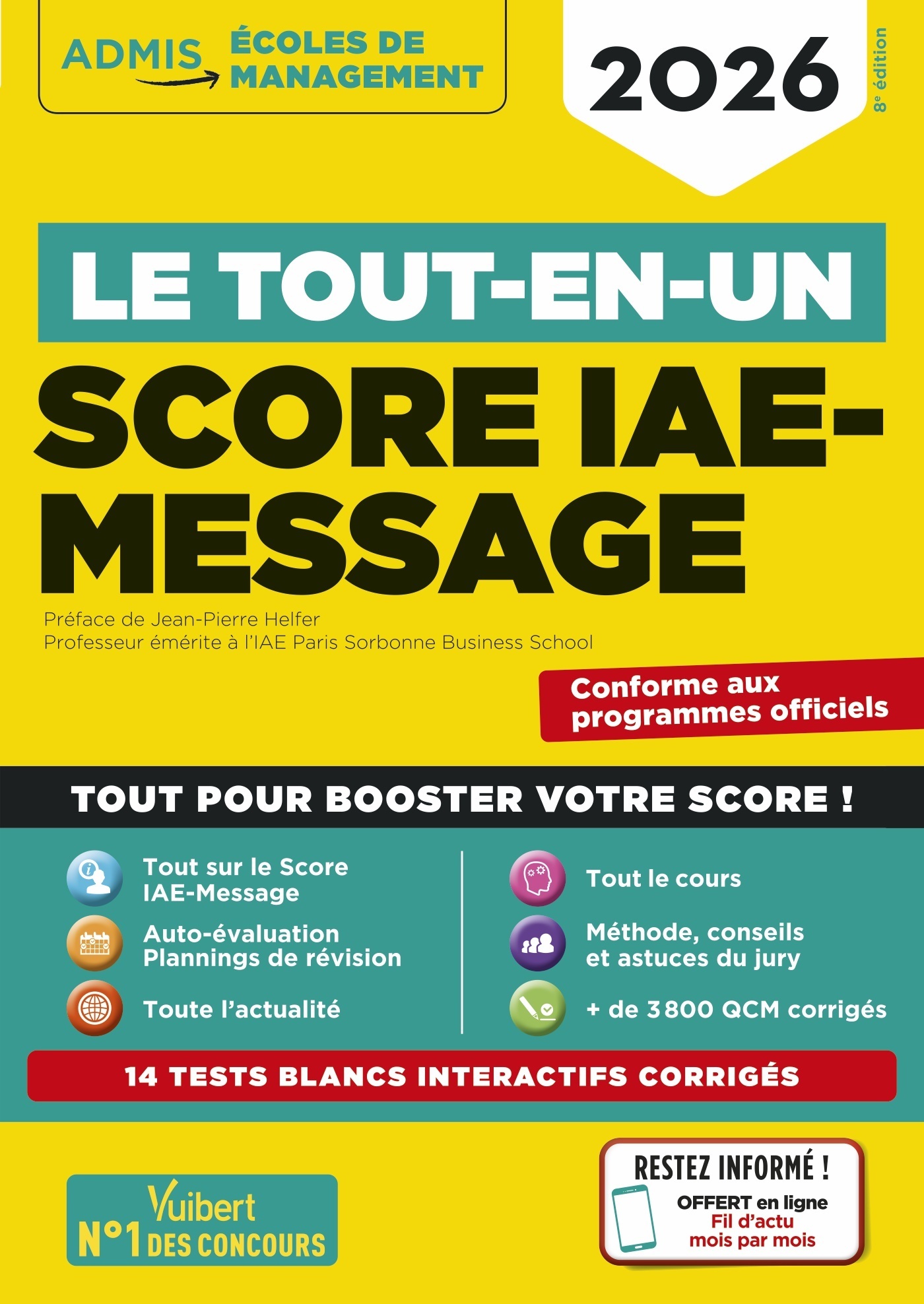 Le tout-en-un Score IAE-MESSAGE - 13 tests blancs - Fil d'actu offert - Dominique Dumas, Julie Camoin, Rémi Pérès, Mandi Gueguen, Benoît Thierry-Hildenbrand, Benoit THIERRY - VUIBERT