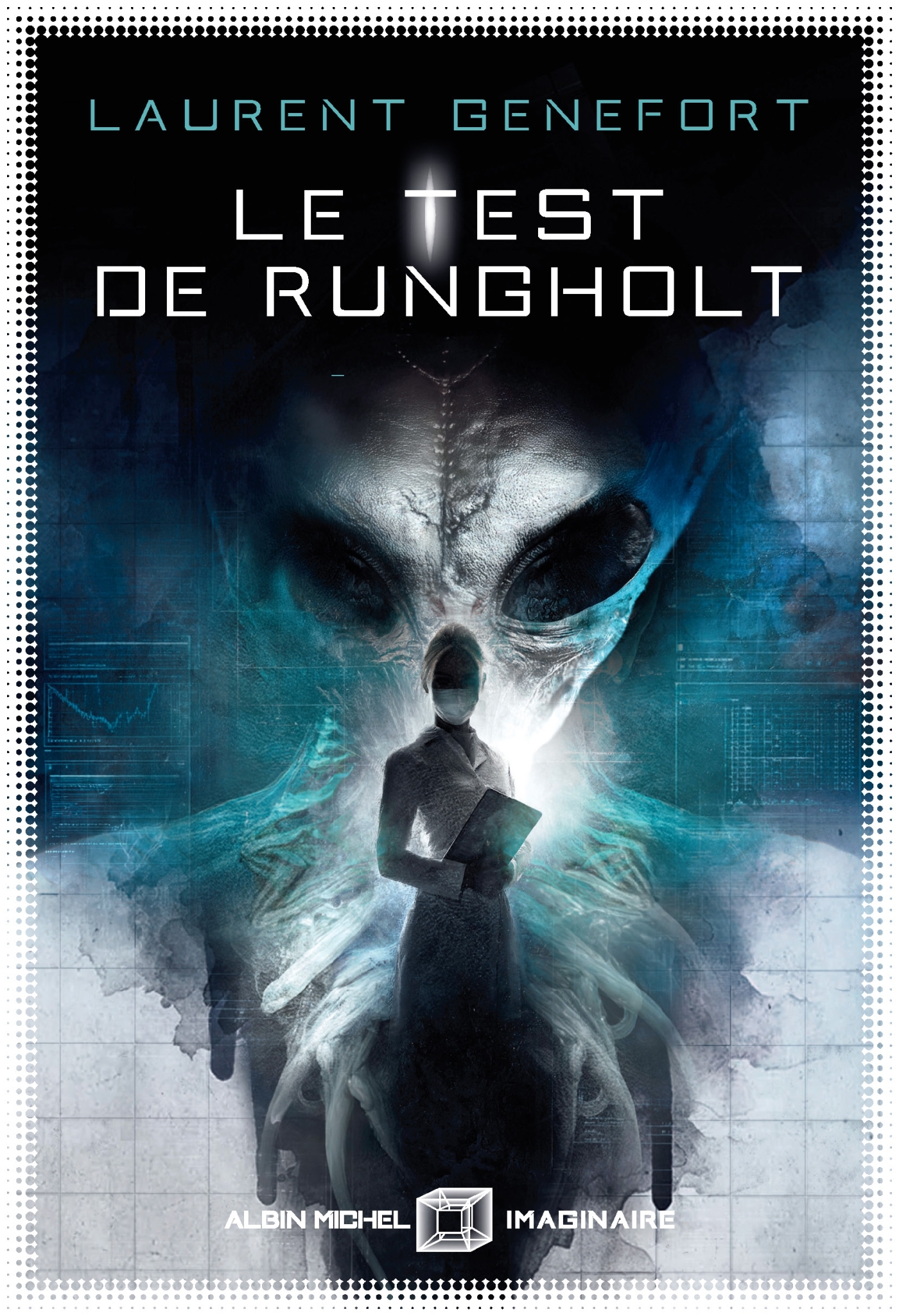 Le Test de Rungholt - La Méthode Belloc - tome 1 - Laurent GENEFORT - ALBIN MICHEL