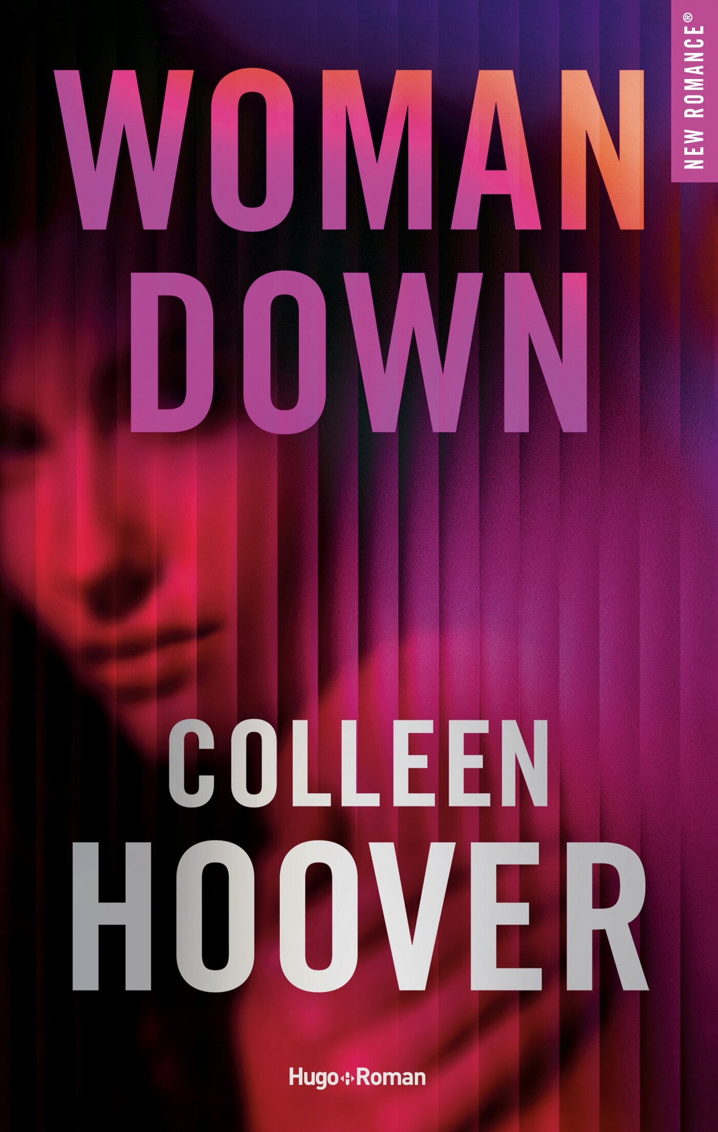 Woman Down - Version française - Colleen Hoover - HUGO ROMAN