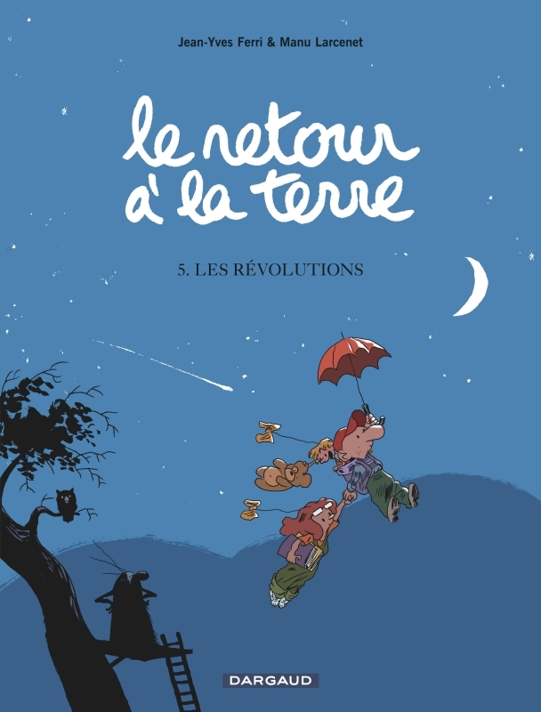 Le Retour à la terre - Tome 5 - Les Révolutions -  Ferri Jean-Yves - DARGAUD