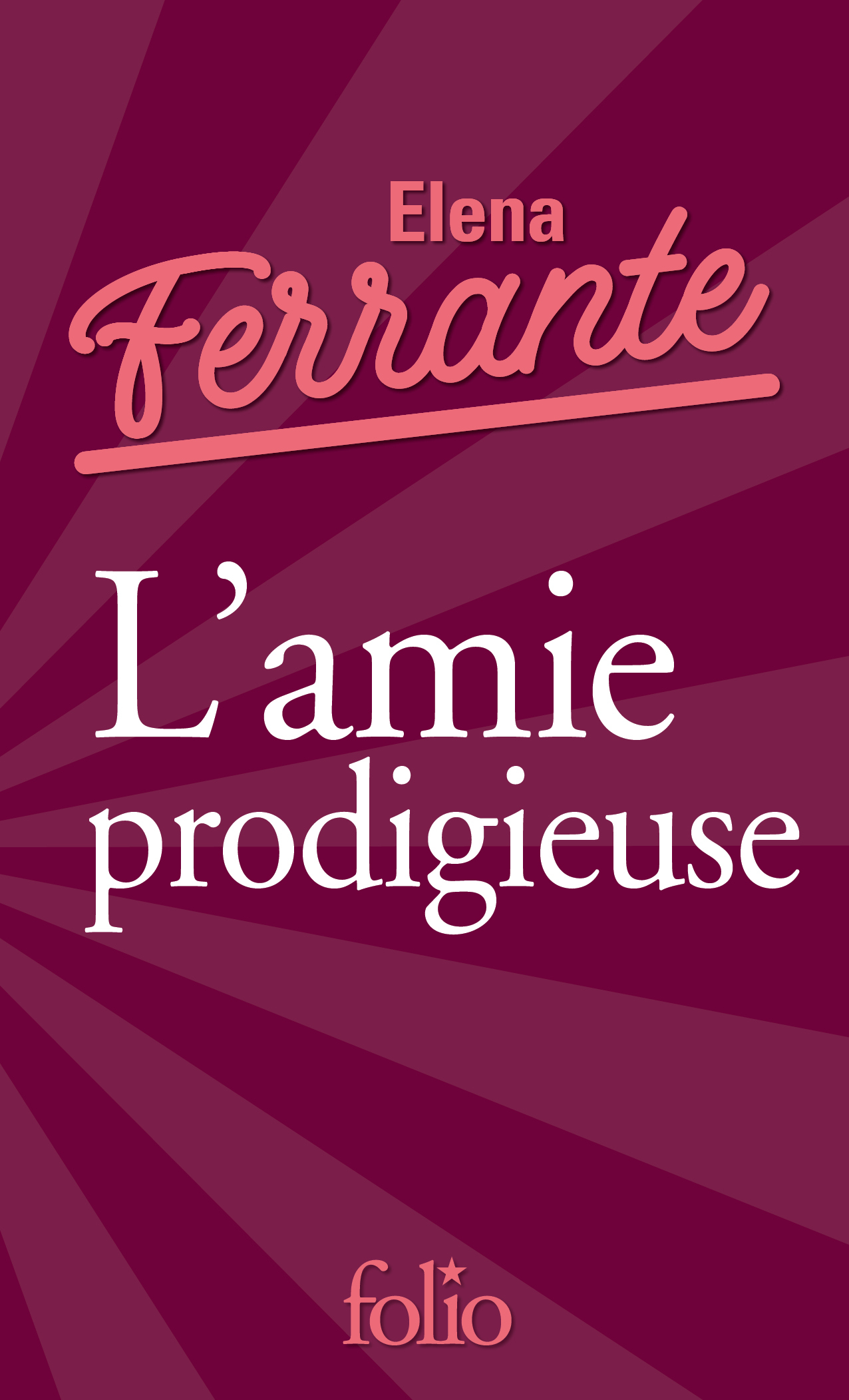 L'amie prodigieuse - Elena Ferrante - FOLIO