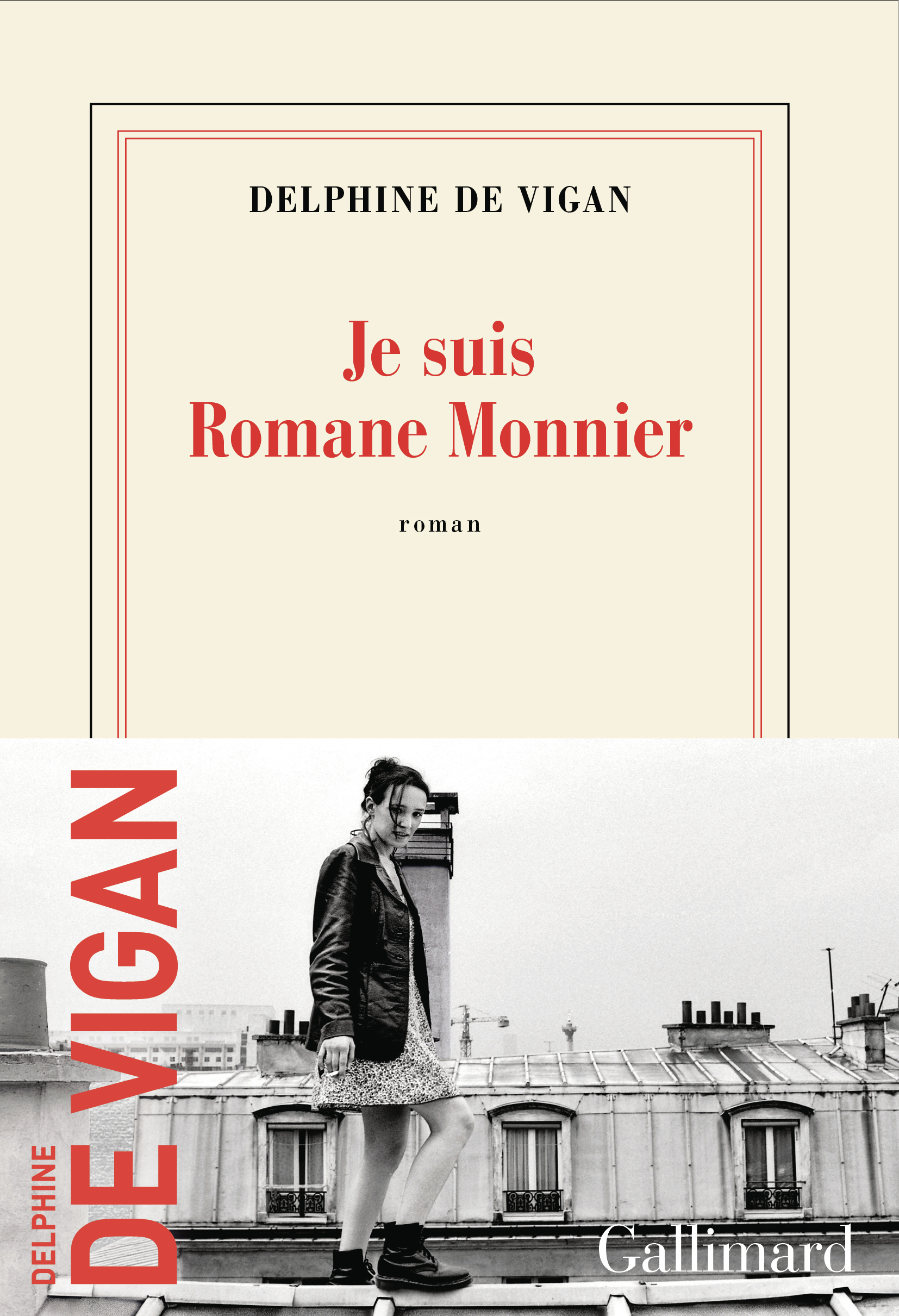 Je suis Romane Monnier - Delphine de Vigan - GALLIMARD