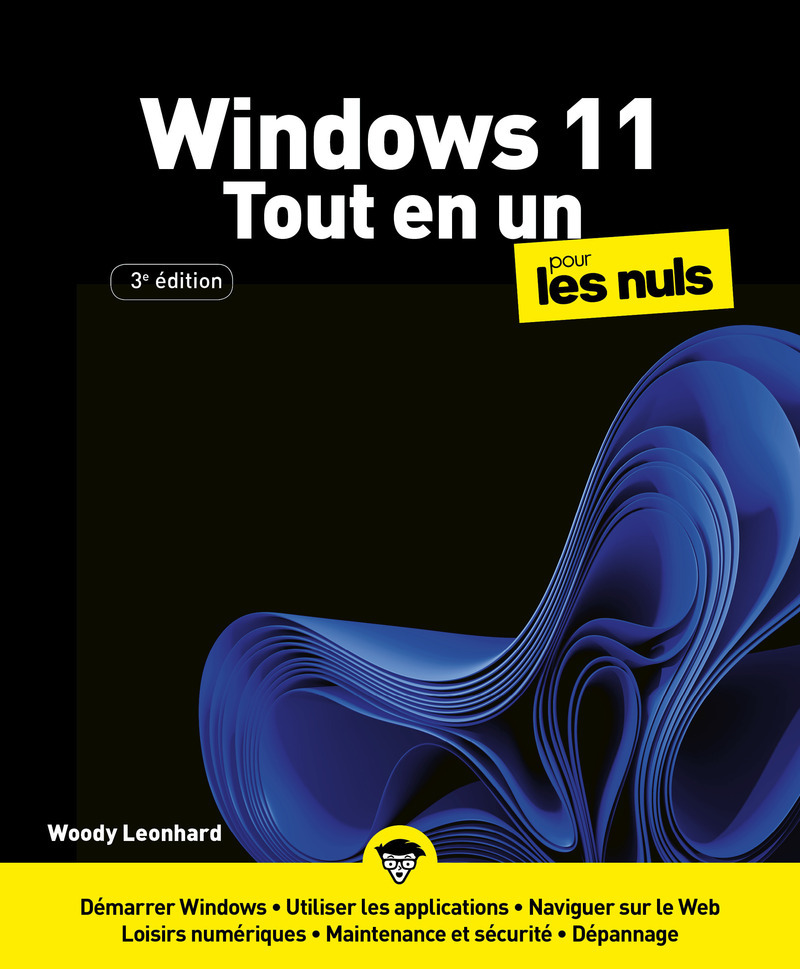 Windows 11 Tout-en-un pour les Nuls - 3e édition - Woody Leonhard, Jean-Pierre Cano - POUR LES NULS