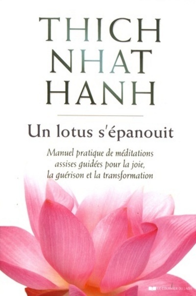 Un lotus s'épanouit - Thich Nhat Hanh - COURRIER LIVRE