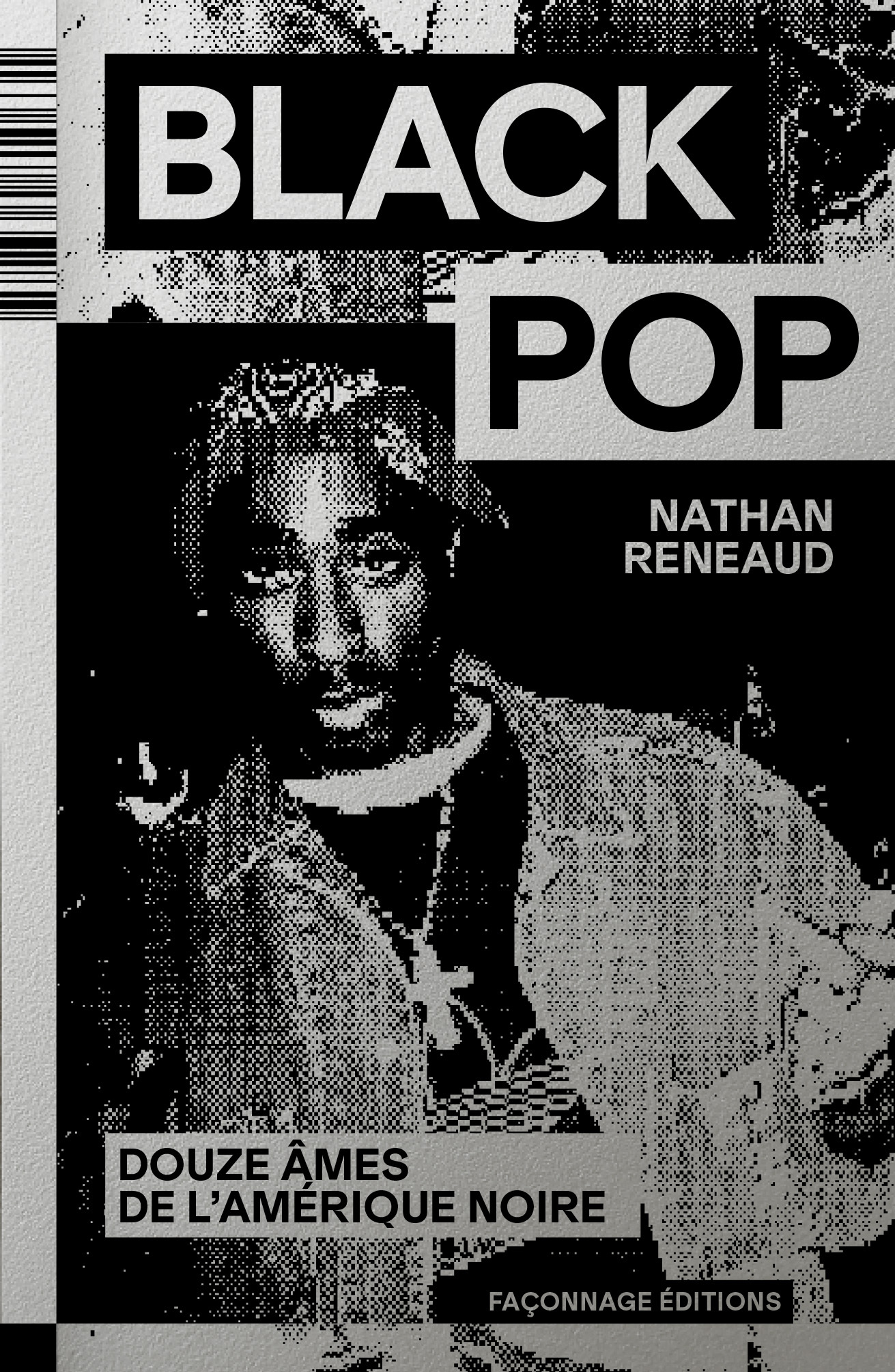 Black Pop - Nathan Reneaud - FACONNAGE