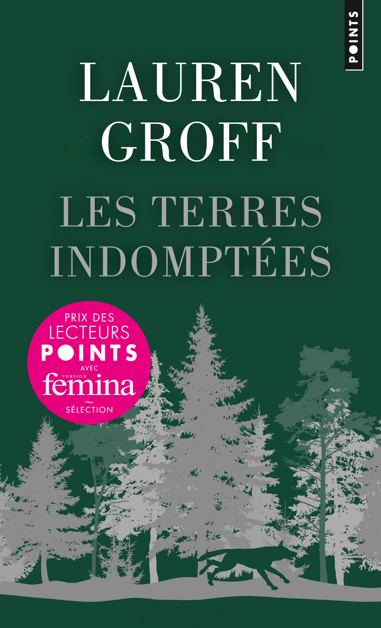 Les Terres indomptées - Lauren Groff - POINTS