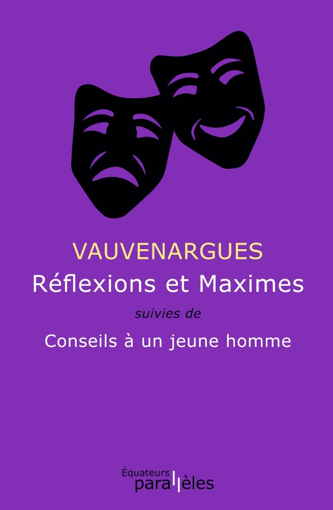 Réflexions et Maximes -  Vauvenargues - DES EQUATEURS