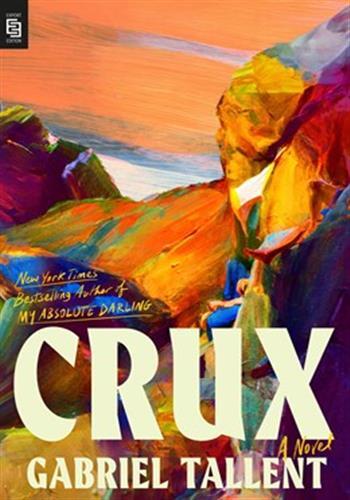 Crux - Gabriel Tallent - PENGUIN US