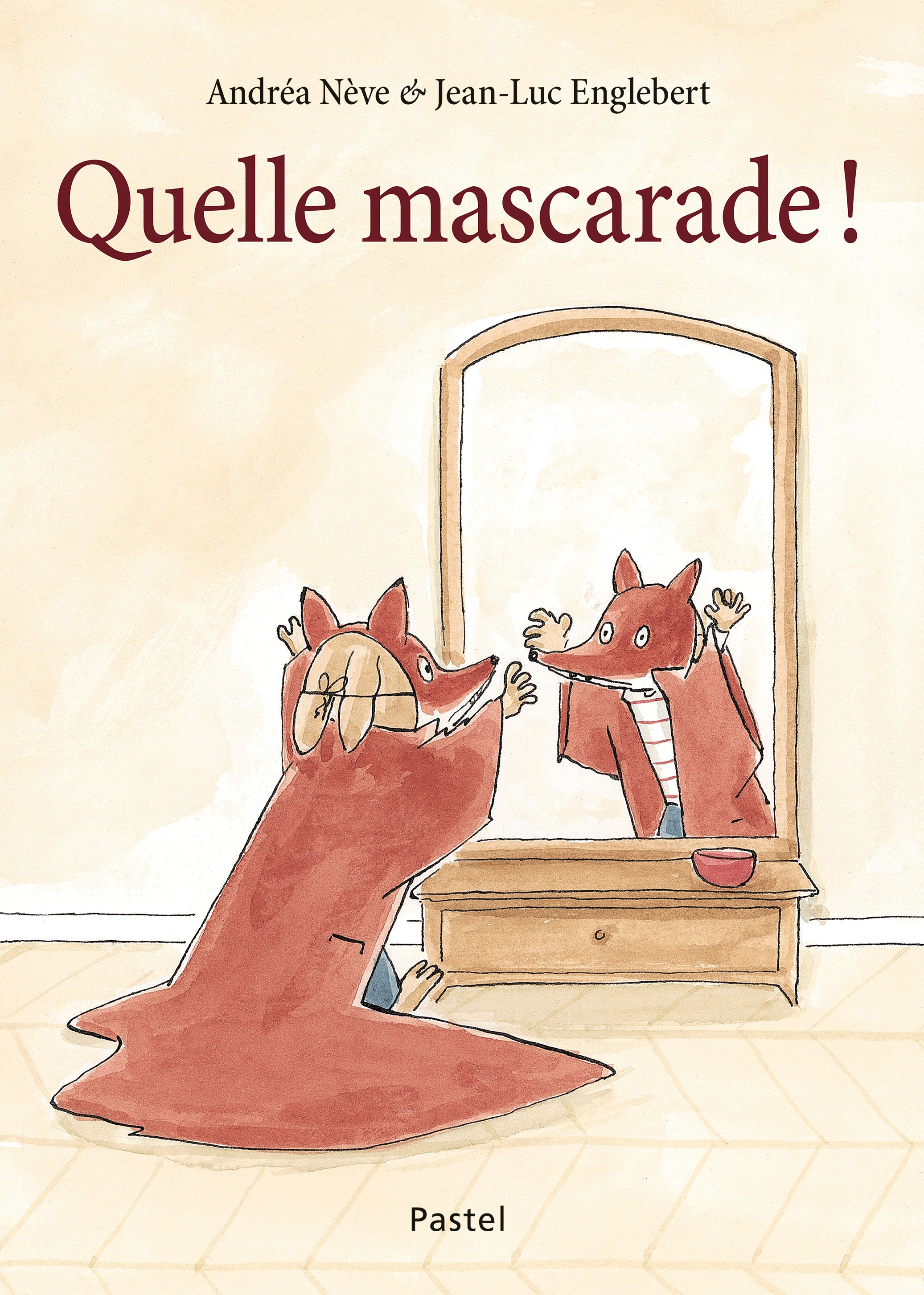 Quelle mascarade ! -  Englebert Jean-Luc, Andréa NEVE - EDL