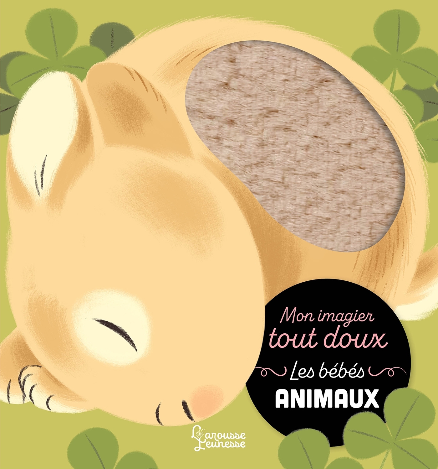 Mon imagier tout doux - Les bébés animaux - Anne Letoré - LAROUSSE