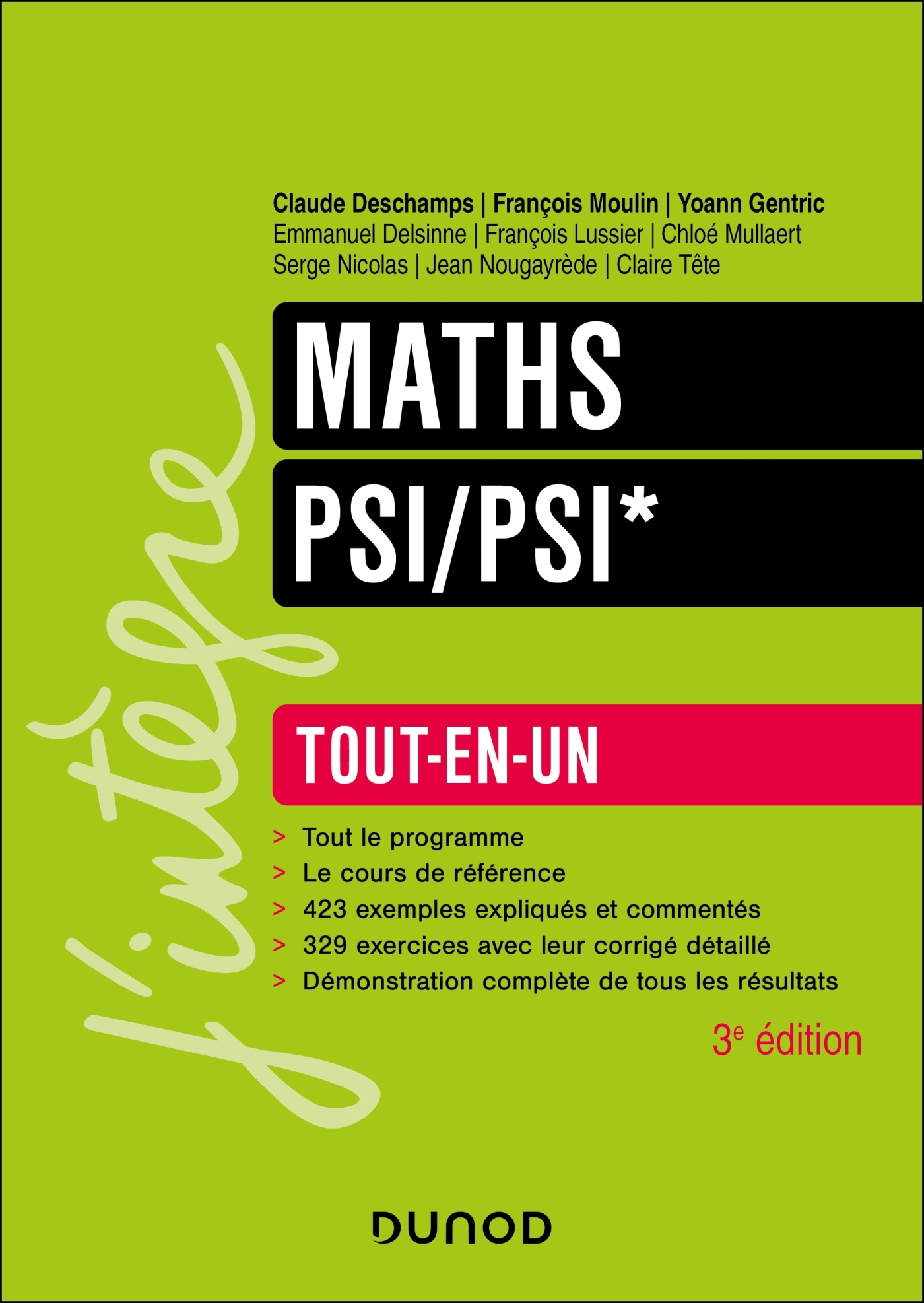 Maths Tout-en-un PSI/PSI* - 3e éd. - Claude Deschamps, FRANCOIS MOULIN, Yoann Gentric, Emmanuel Delsinne, François Lussier, Chloé Mullaert, Serge Nicolas, Jean Nougayrède, Claire Tête - DUNOD