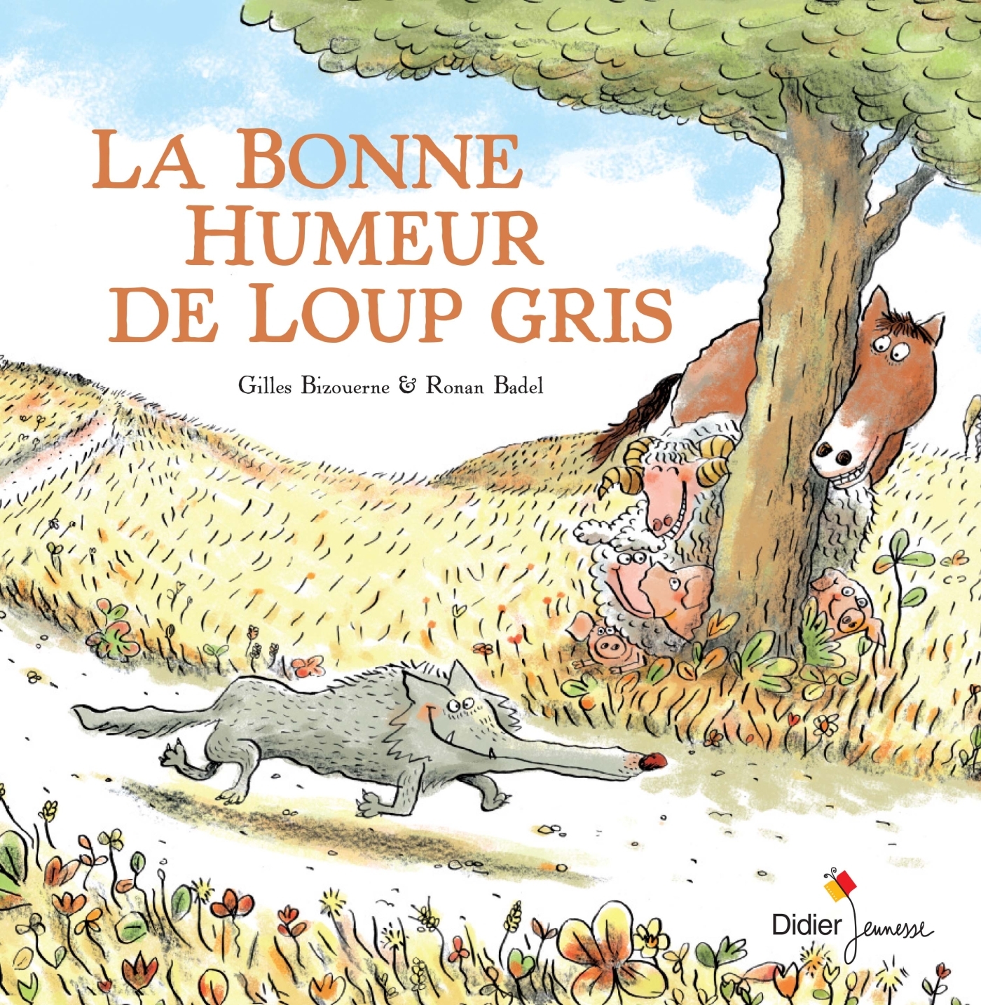 La bonne humeur de Loup gris - Gilles Bizouerne - DIDIER JEUNESSE