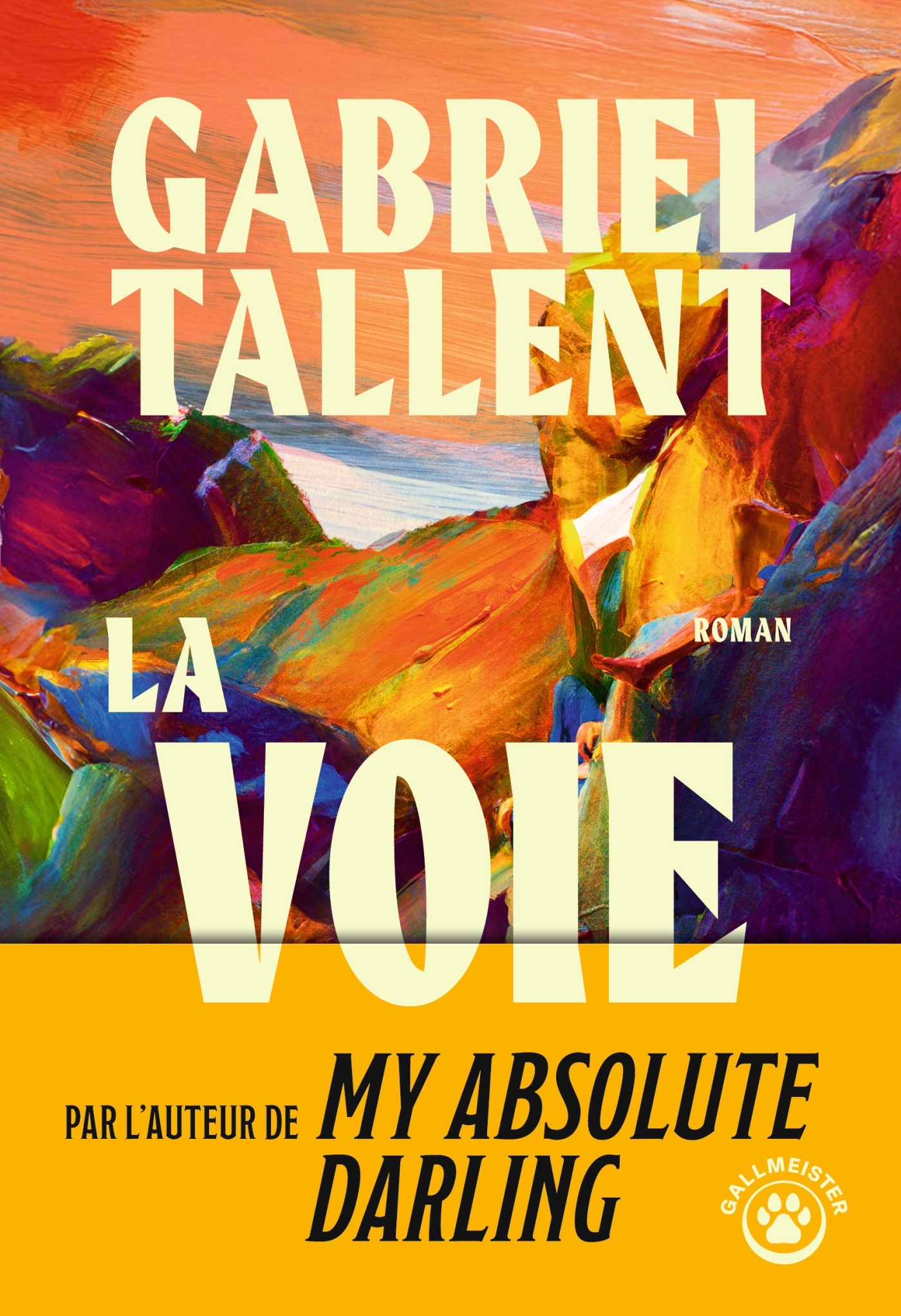 La Voie - Gabriel Tallent - GALLMEISTER