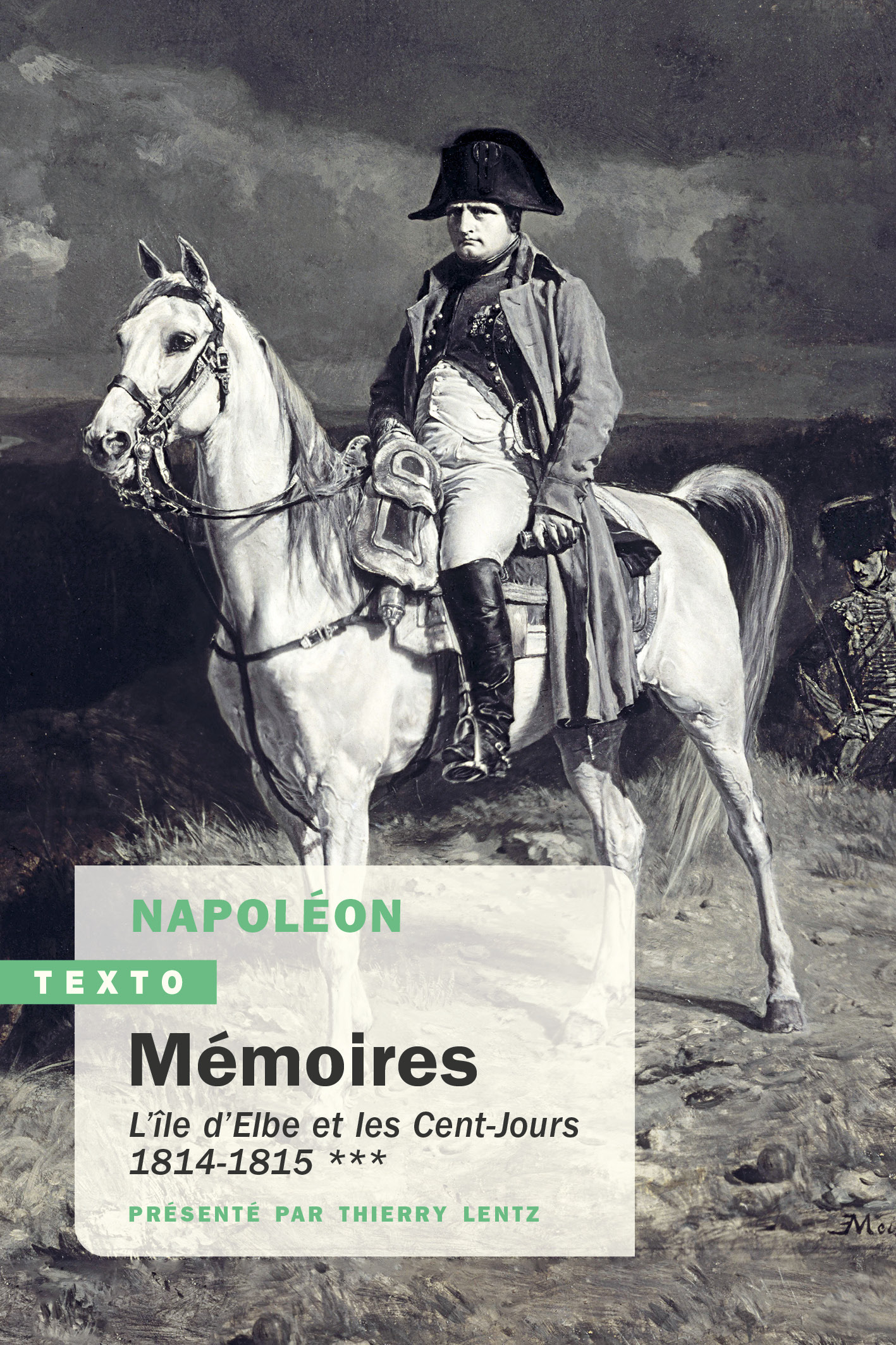 Mémoires - Napoléon Bonaparte, Thierry Lentz - TALLANDIER
