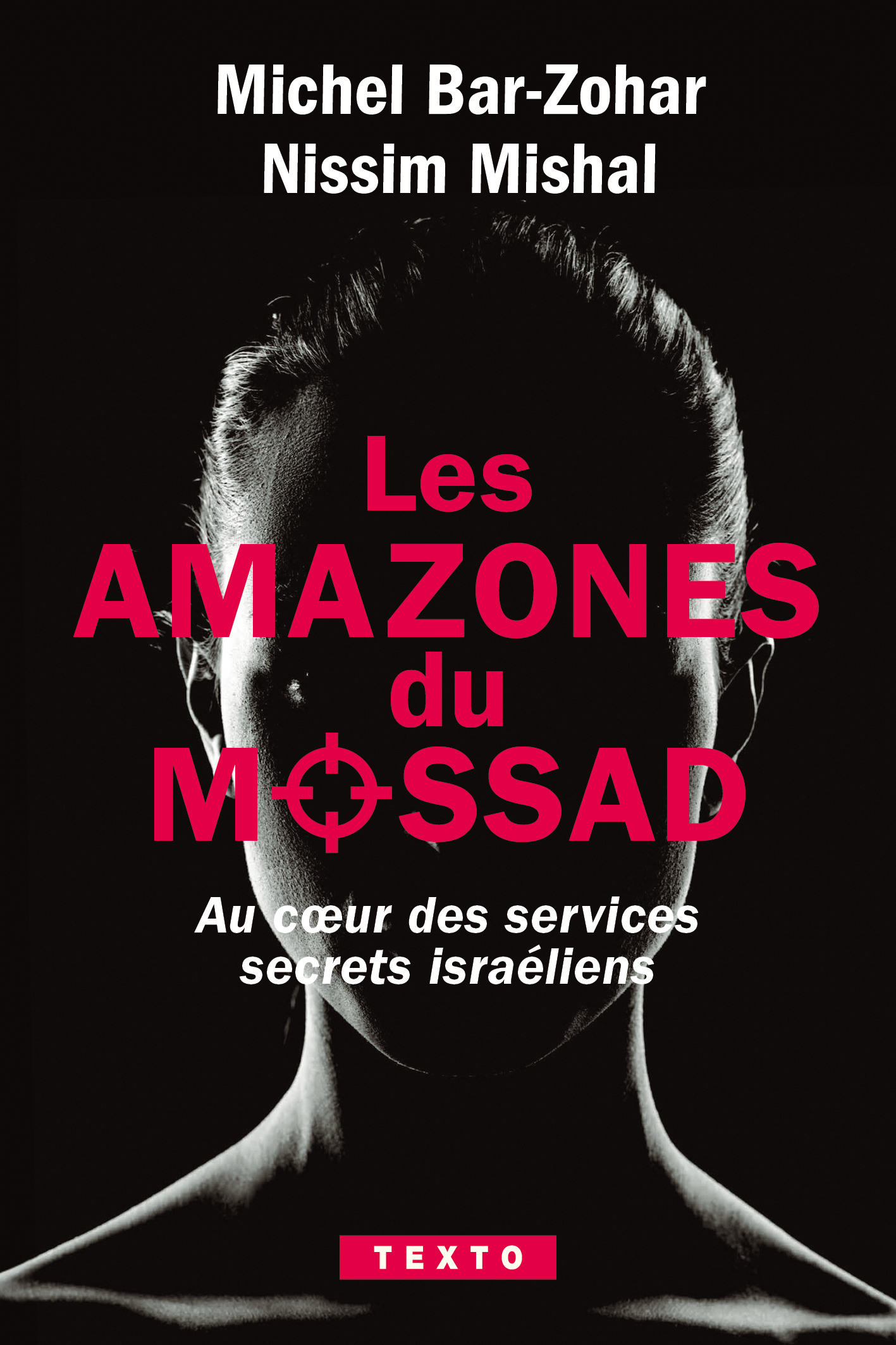 Les amazones du Mossad - Michel Bar-Zohar, Nissim Mishal - TALLANDIER