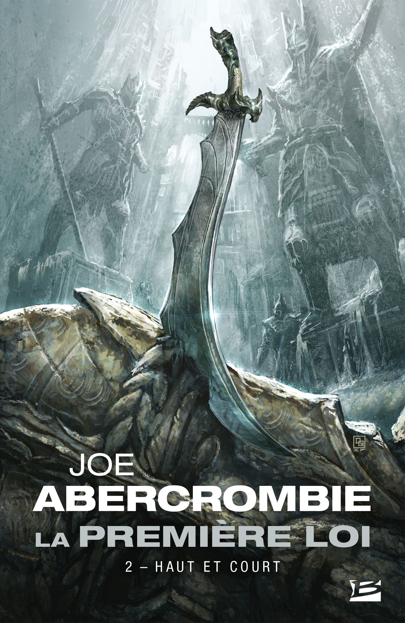 La Première loi, T2 : Haut et court - Joe Abercrombie - BRAGELONNE