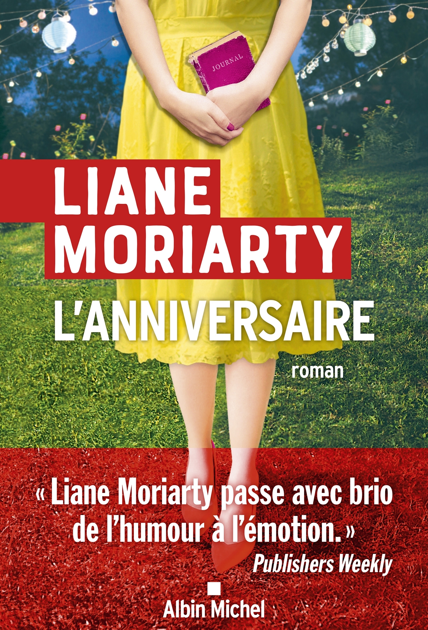 L'Anniversaire - Liane Moriarty - ALBIN MICHEL