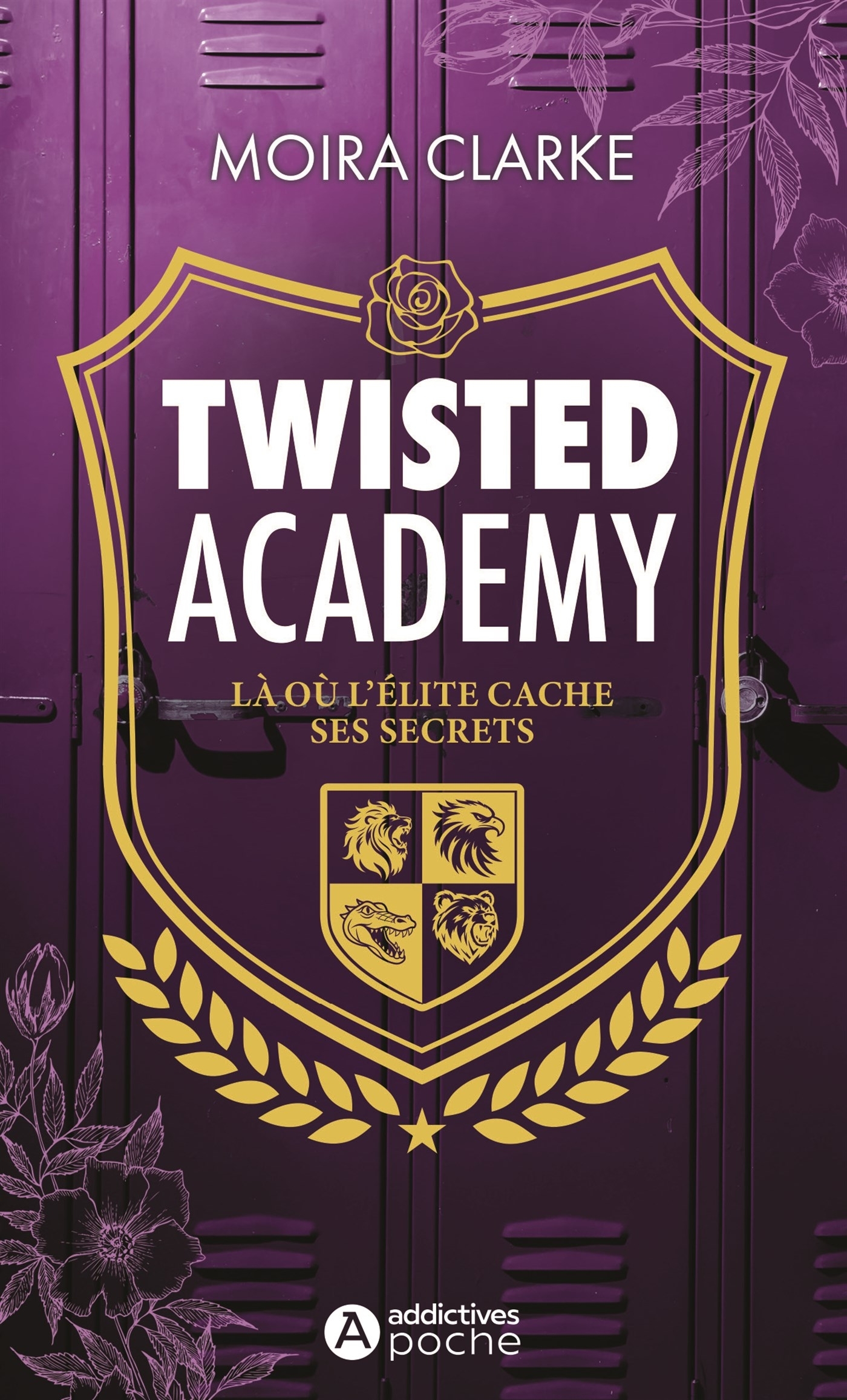 TWISTED ACADEMY - Moira Clarke - ADDICTIVES