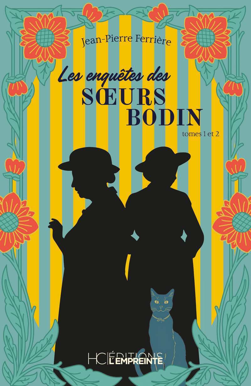 Les enquêtes des soeurs Bodin - Tomes 1 et 2 - Jean-Pierre Ferrière - HERVE CHOPIN ED