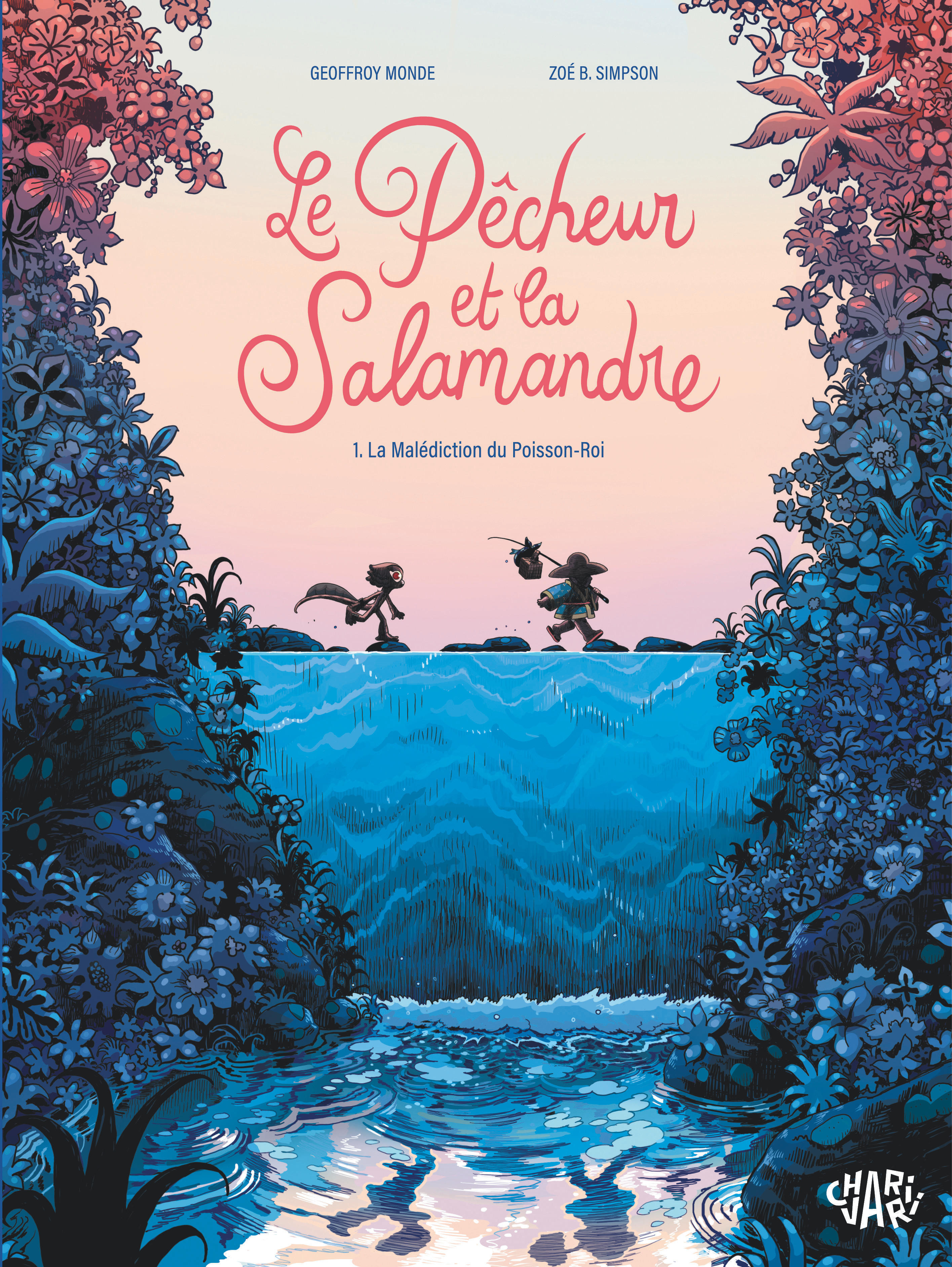Le pêcheur et la salamandre - Tome 1 - La malédiction du Poisson-Roi T1/2 - Geoffroy Monde,  Monde Geoffroy - CHARIVARI