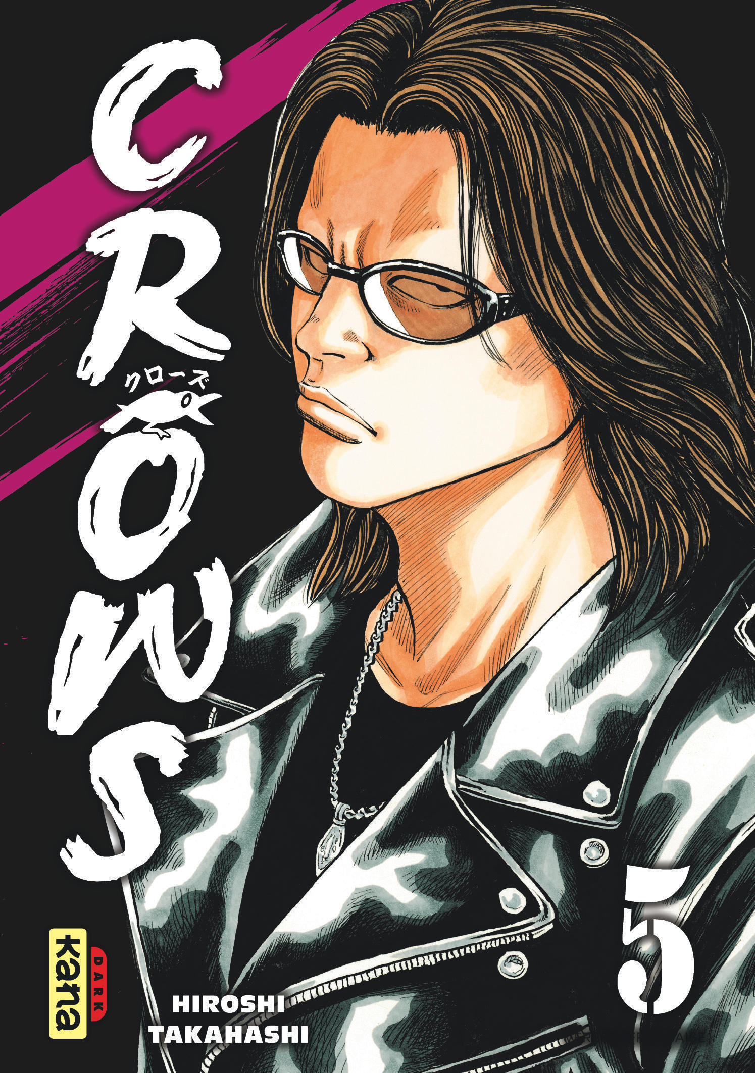 Crows - Tome 5 -  Hiroshi Takahashi - KANA