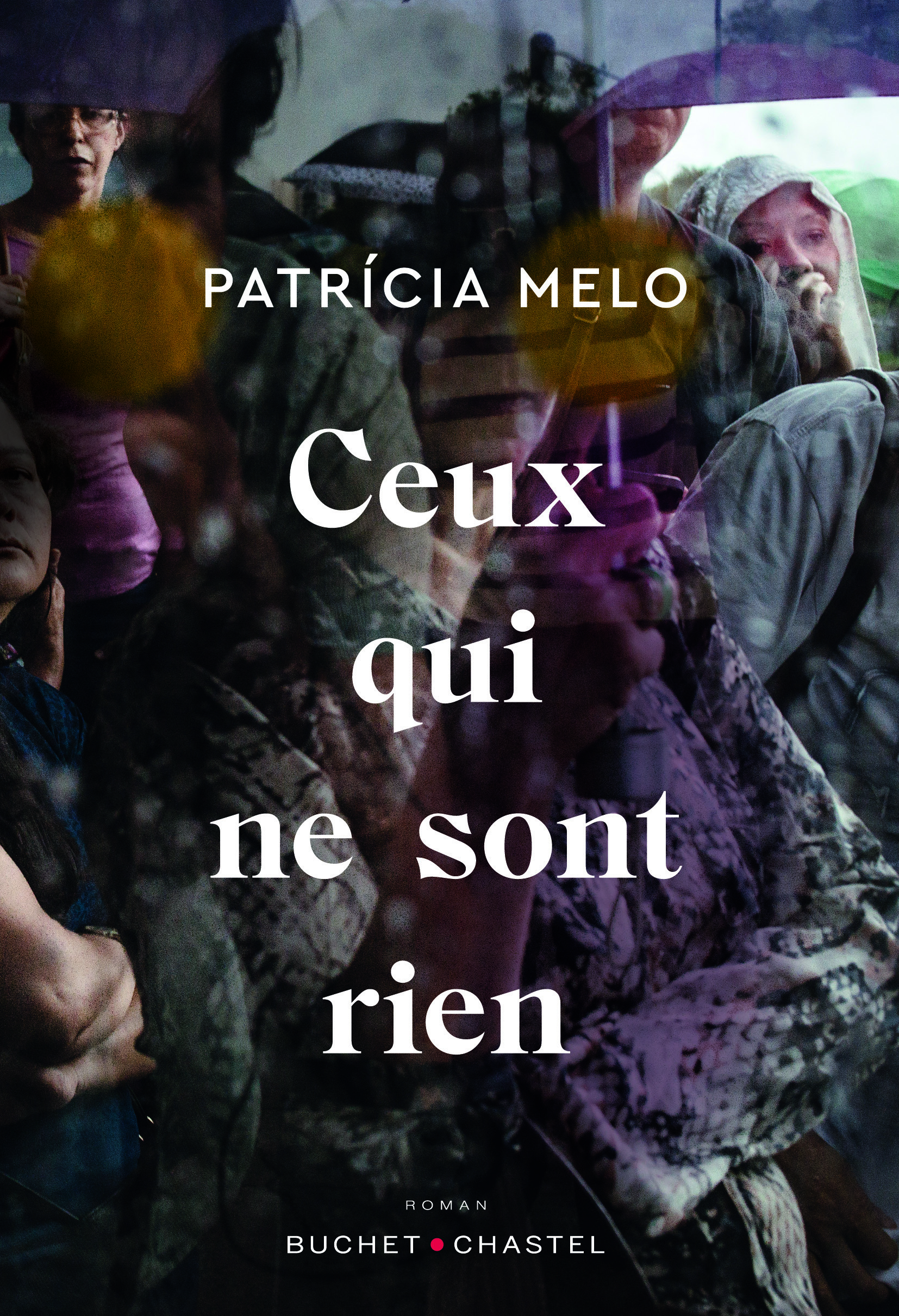 Ceux qui ne sont rien -  Melo patricia - BUCHET CHASTEL