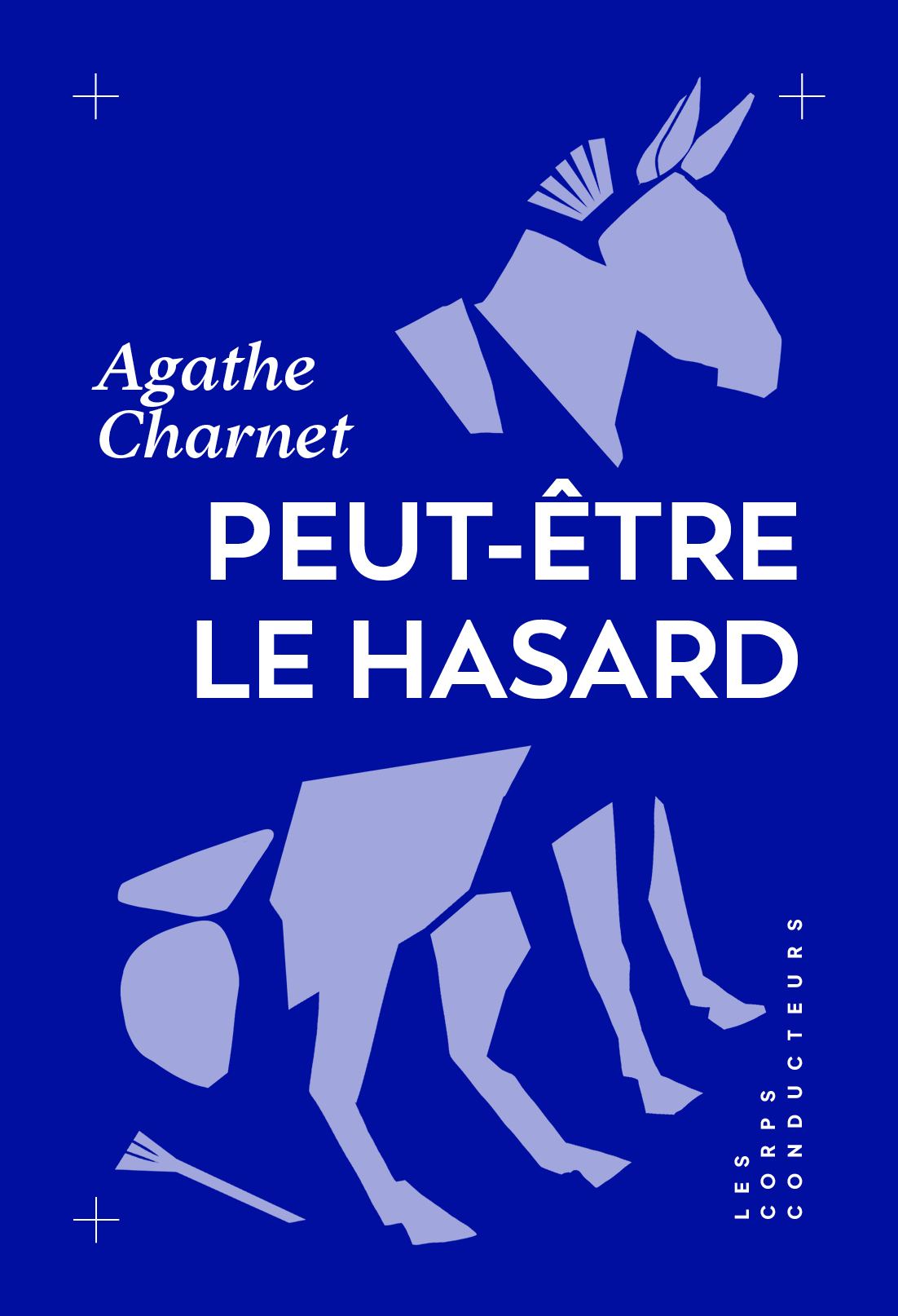 Peut-être le hasard - Agathe Charnet - CORPS CONDUCTEU