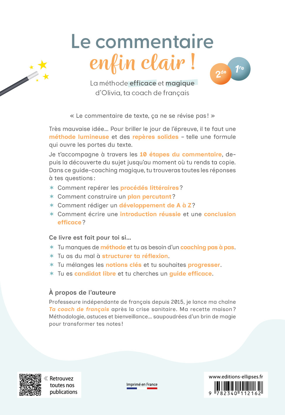 Français. Seconde. Première. Le commentaire enfin clair ! - Olivia Pastéran - ELLIPSES