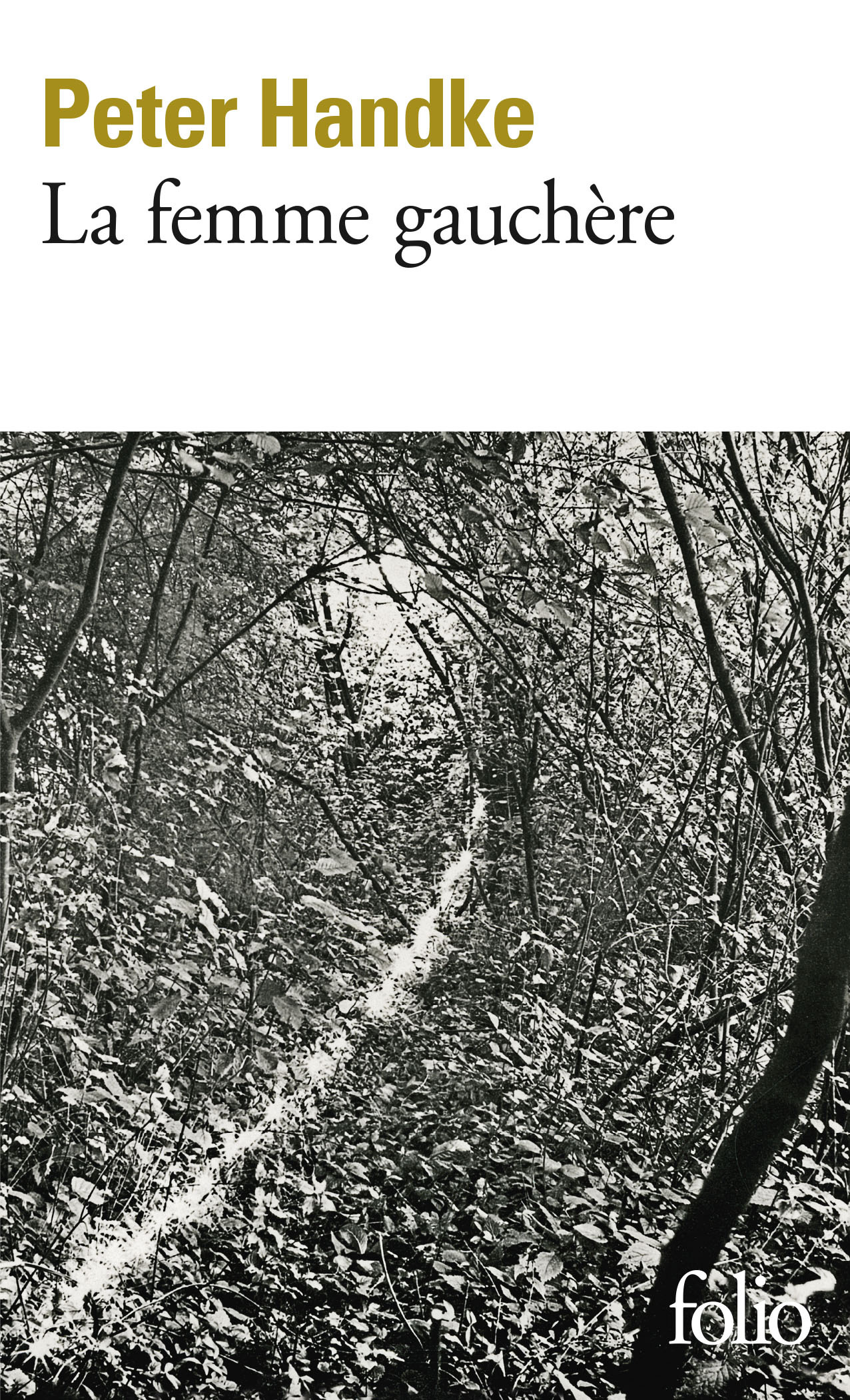 La Femme gauchère - Peter Handke - FOLIO