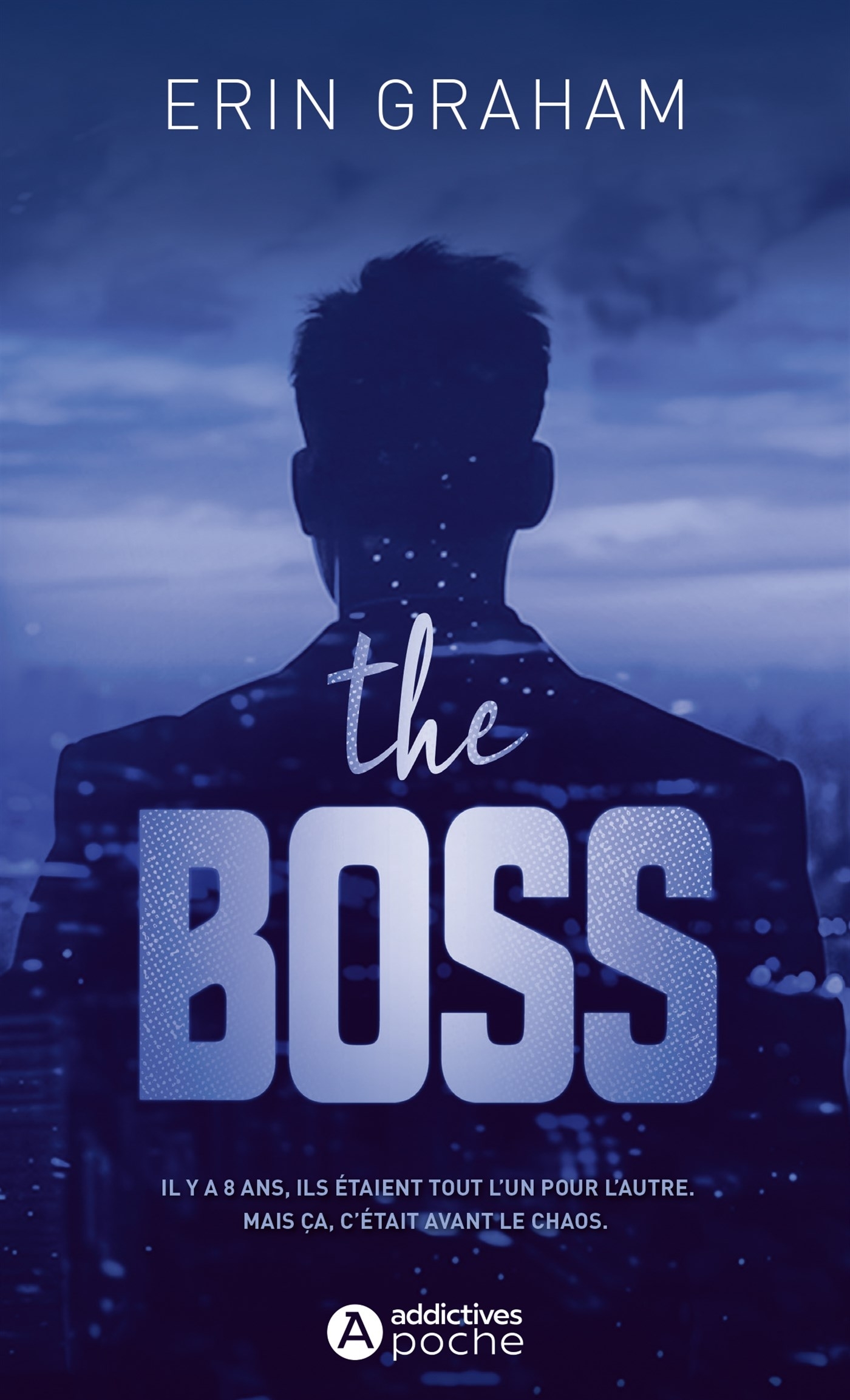 THE BOSS - Erin Graham - ADDICTIVES