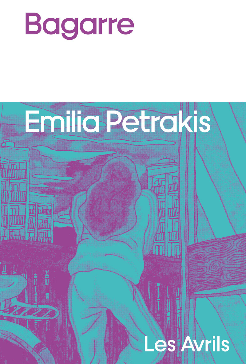 Bagarre - Emilia PETRAKIS - LES AVRILS