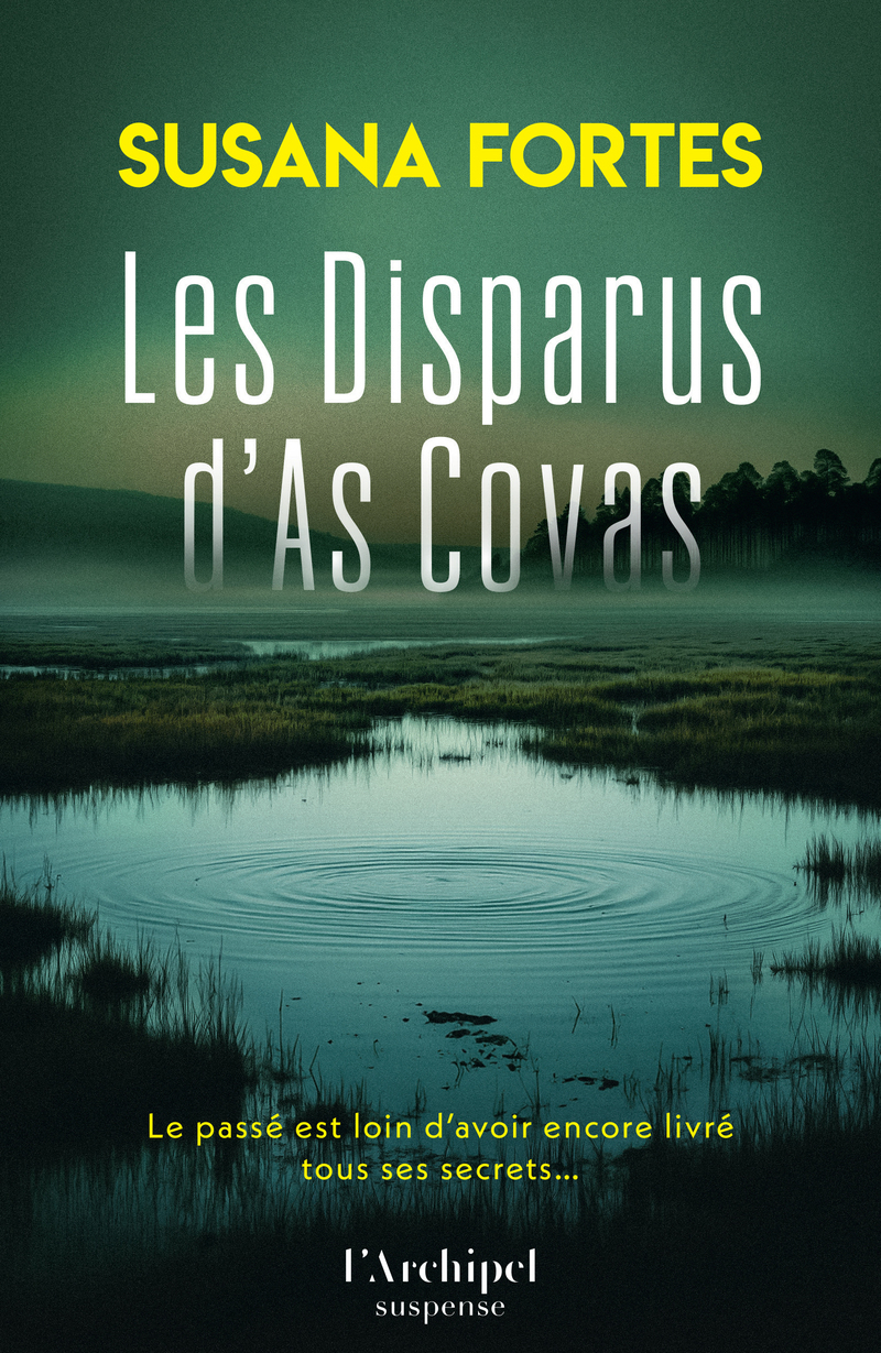 Les disparus d'As Covas - Susana Fortes - ARCHIPEL